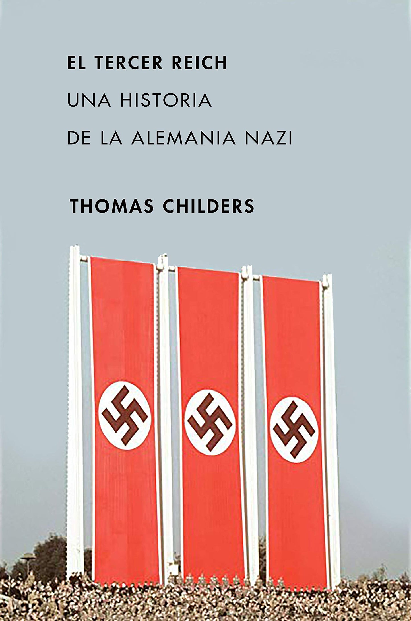 Libro: El Tercer Reich: Una historia de la Alemania nazi (Memoria Crítica)
