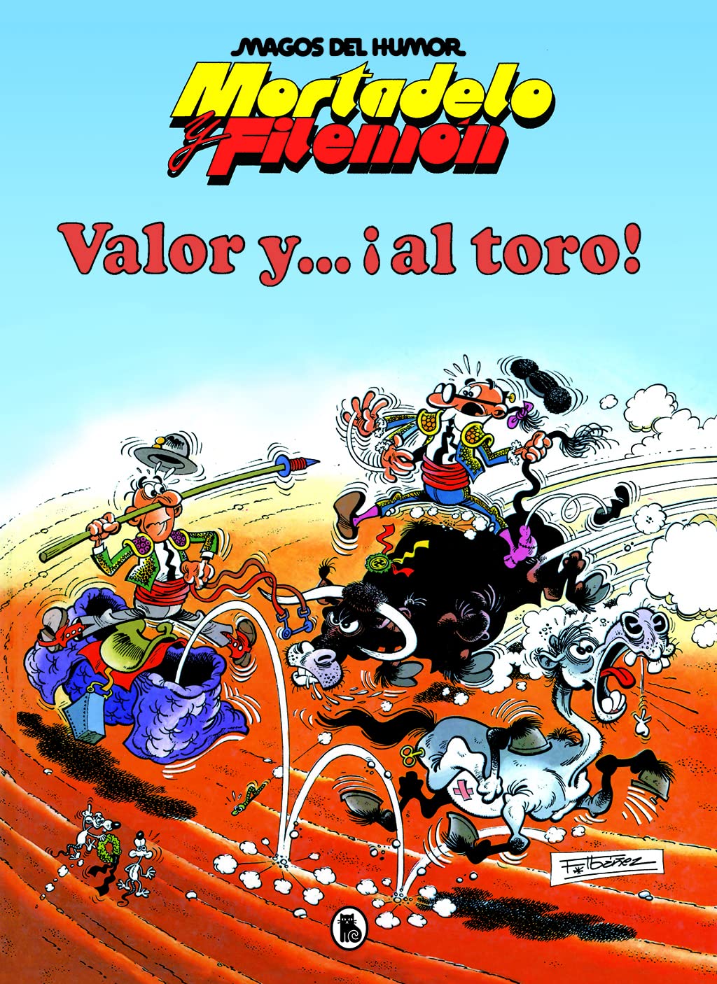 Libro: Mortadelo y Filemón. Valor y... ¡Al toro! (Magos del Humor 5) (Bruguera Clásica)