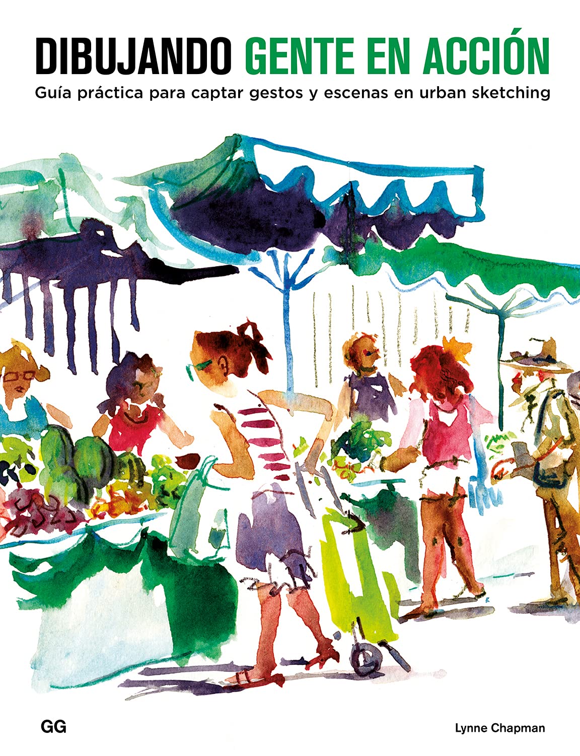Libro: Dibujando gente en acción: Guía práctica para captar gestos y escenas en urban sketching (Spanish Edition)