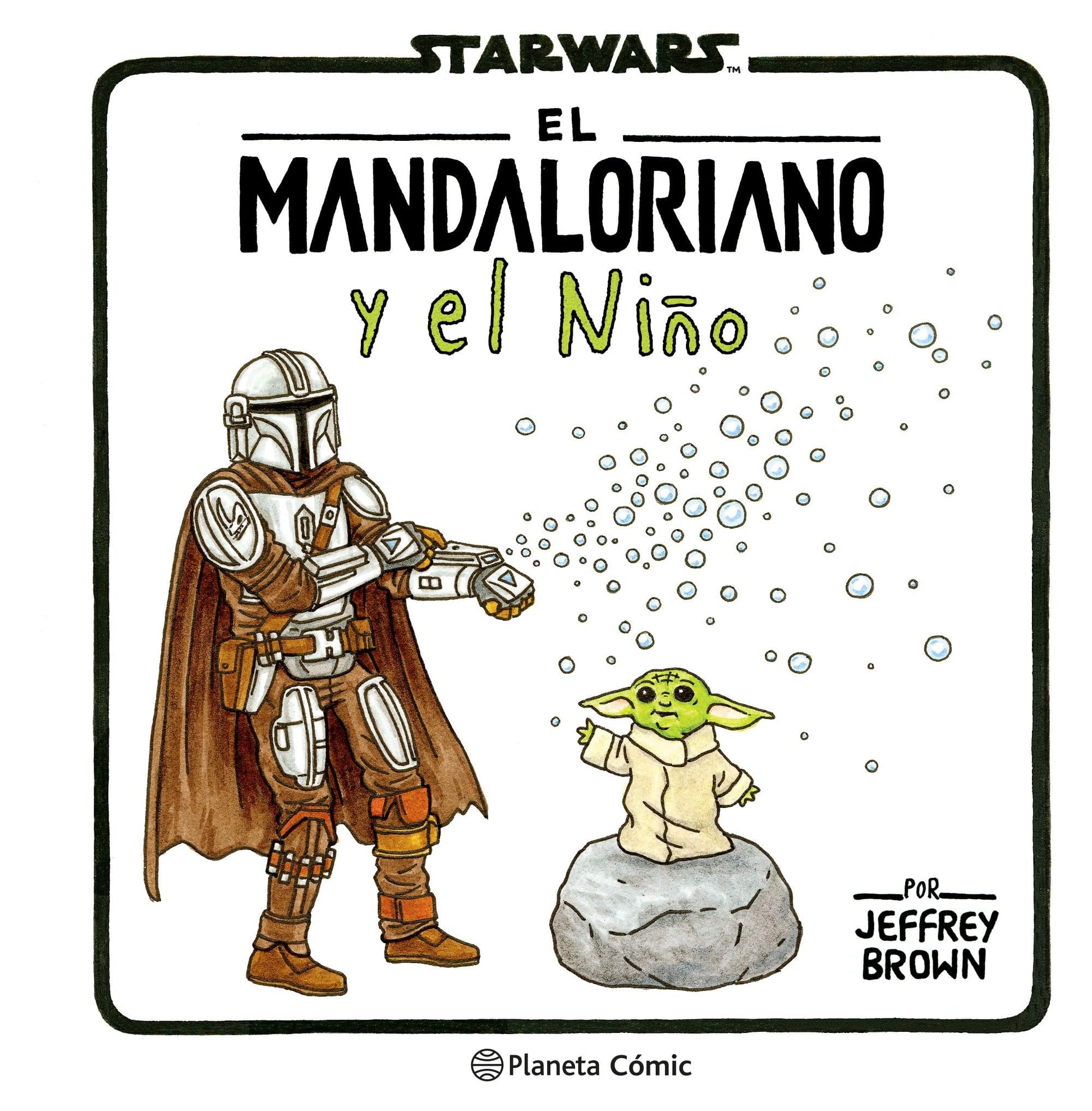 Libro: The Mandalorian y el niño (Star Wars: Jeffrey Brown)