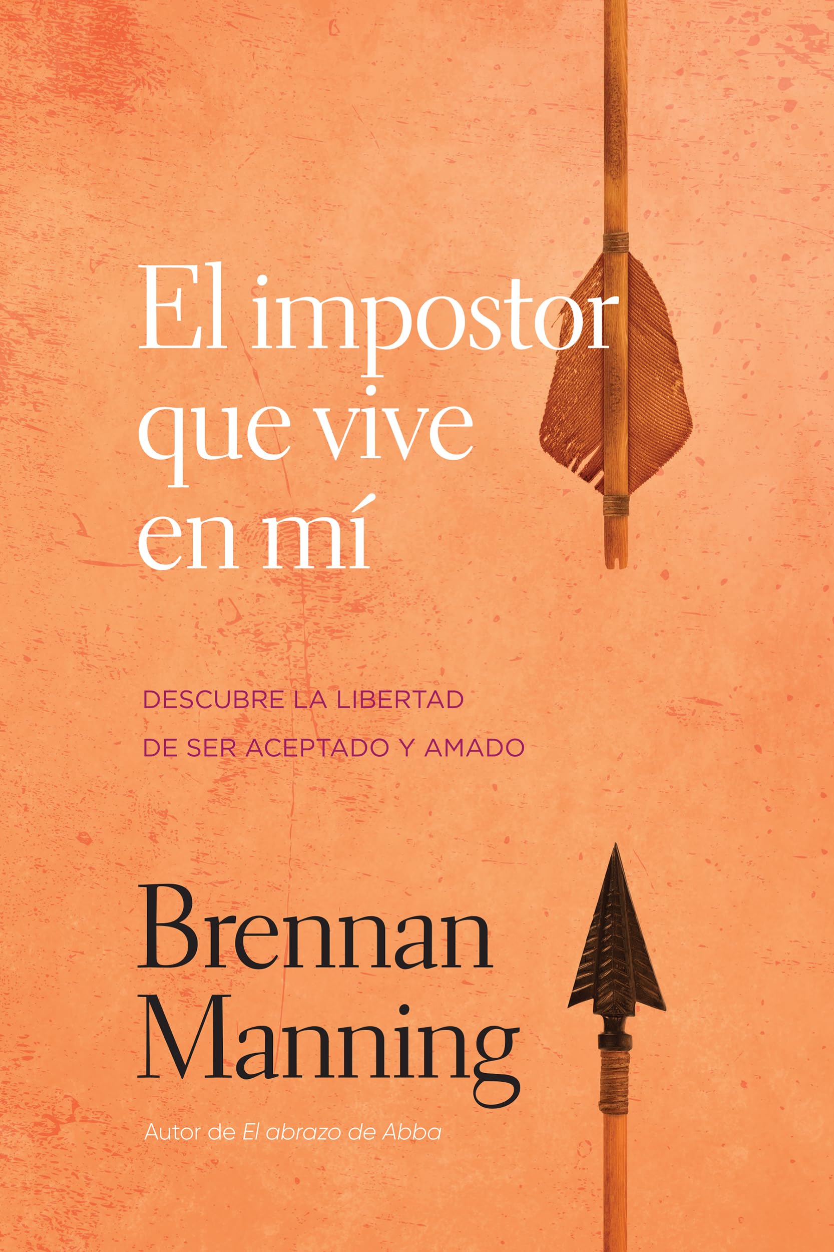 Libro: El impostor que vive en mí: Descubre la libertad de ser aceptado y amado (Spanish Edition)
