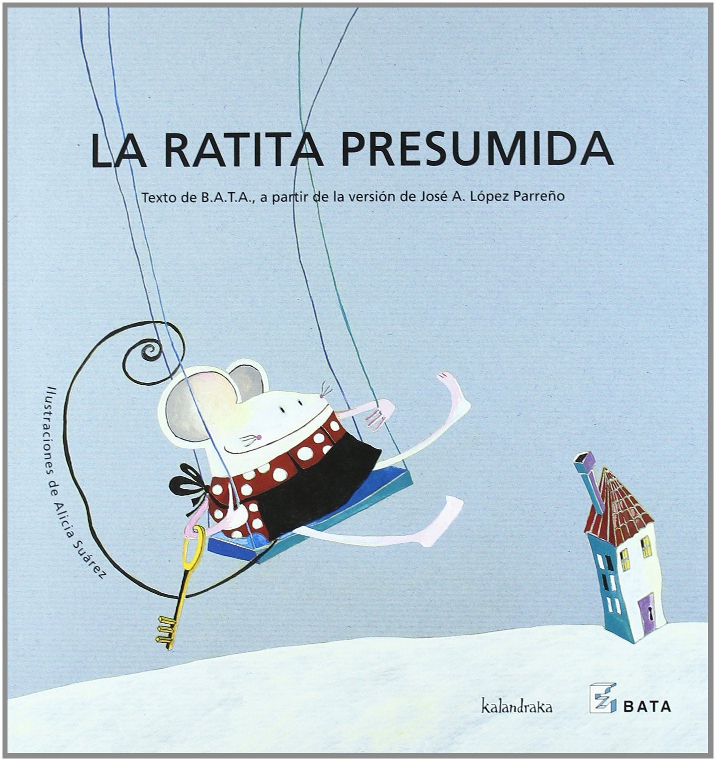 Libro: La ratita presumida (BATA) (Makakiños)