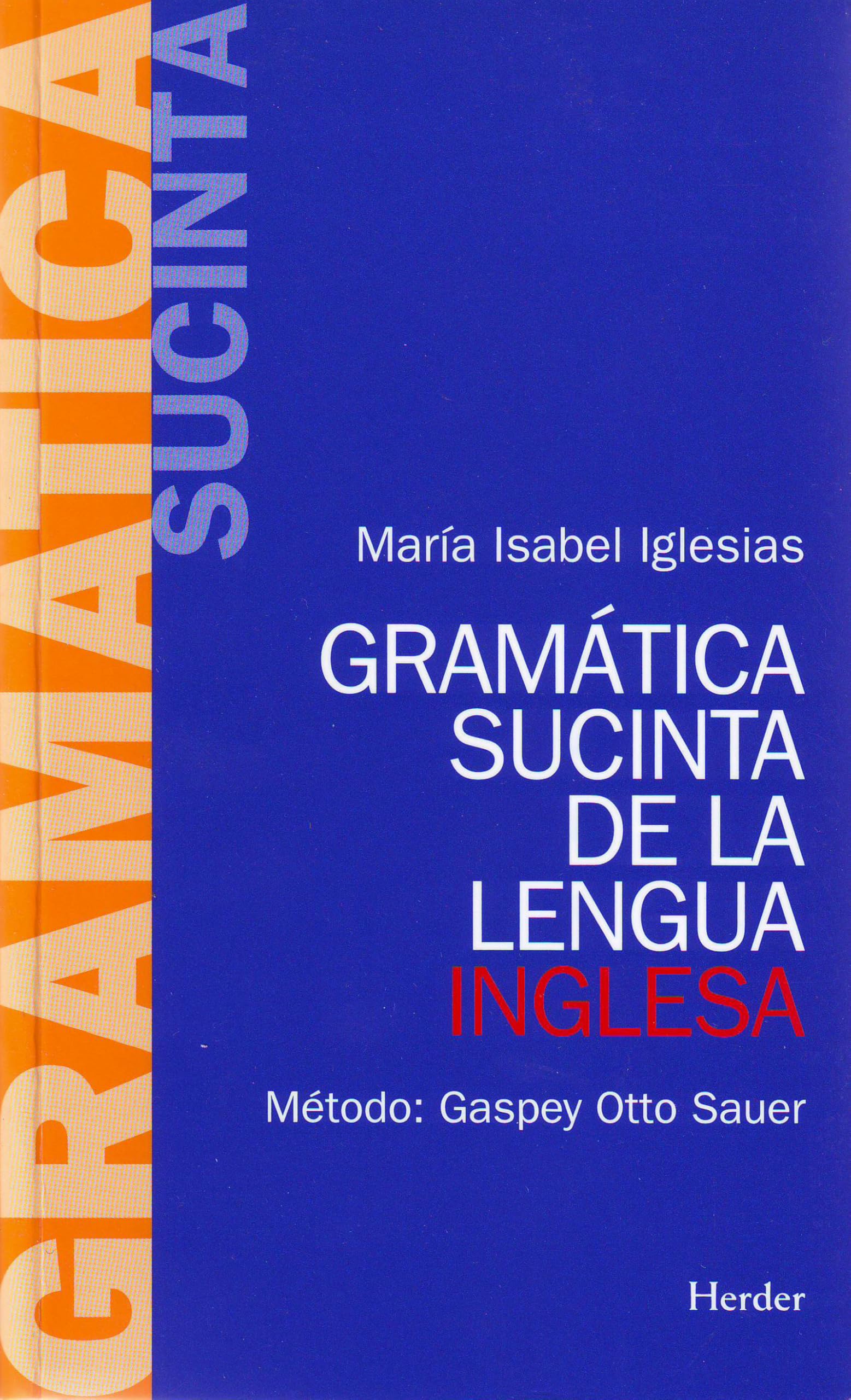 Libro: Gramática sucinta de la lengua inglesa. Método: Gaspey Otto Sauer (fuera de colección)