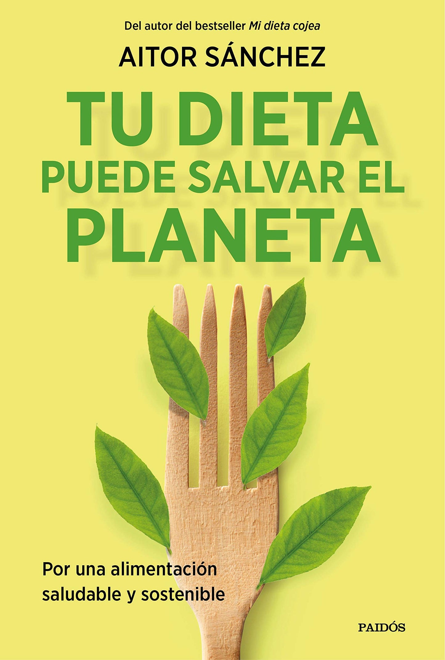 Libro: Tu dieta puede salvar el planeta: Por una alimentación sana y sostenible (Divulgación)