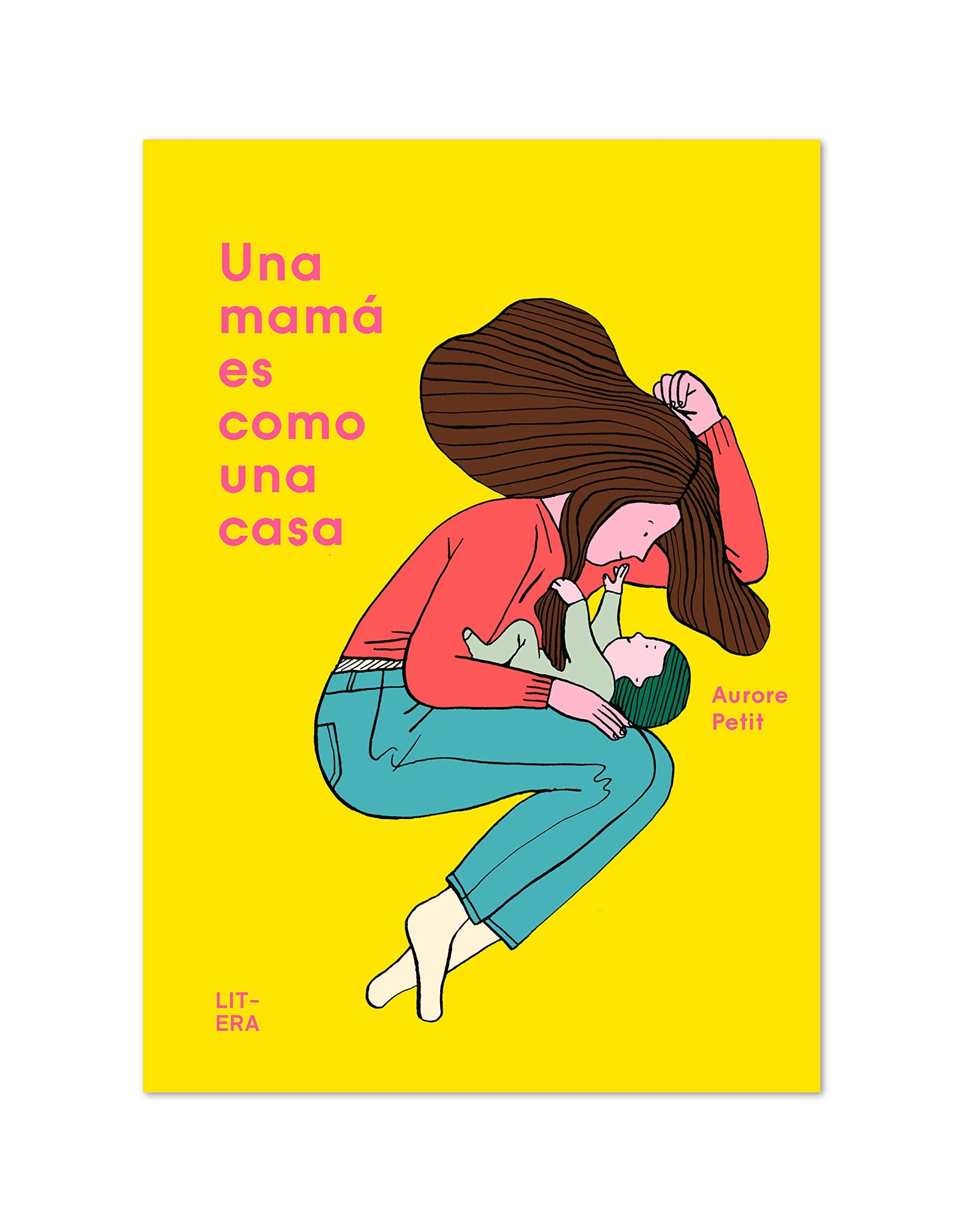 Libro: Una mamá es como una casa (Álbum ilustrado)