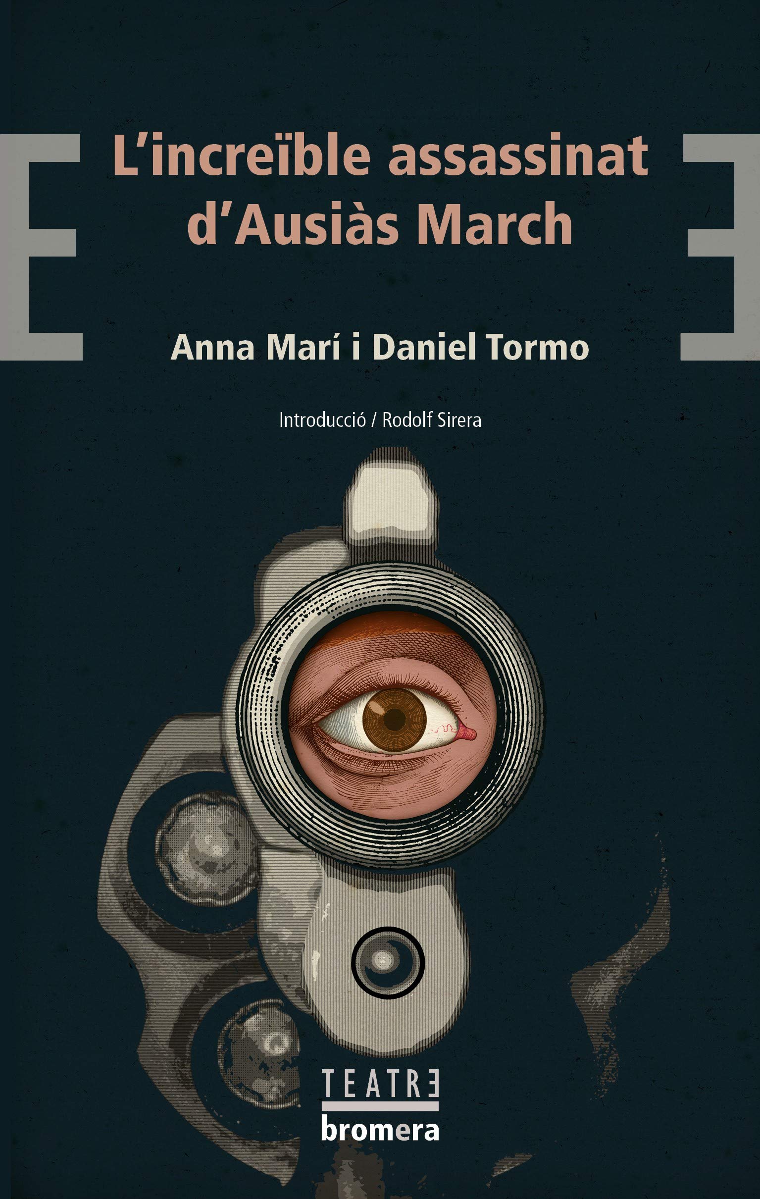 Libro: L'Increíble Assassinat D'Ausiàs March: 76 (Bromera Teatre)