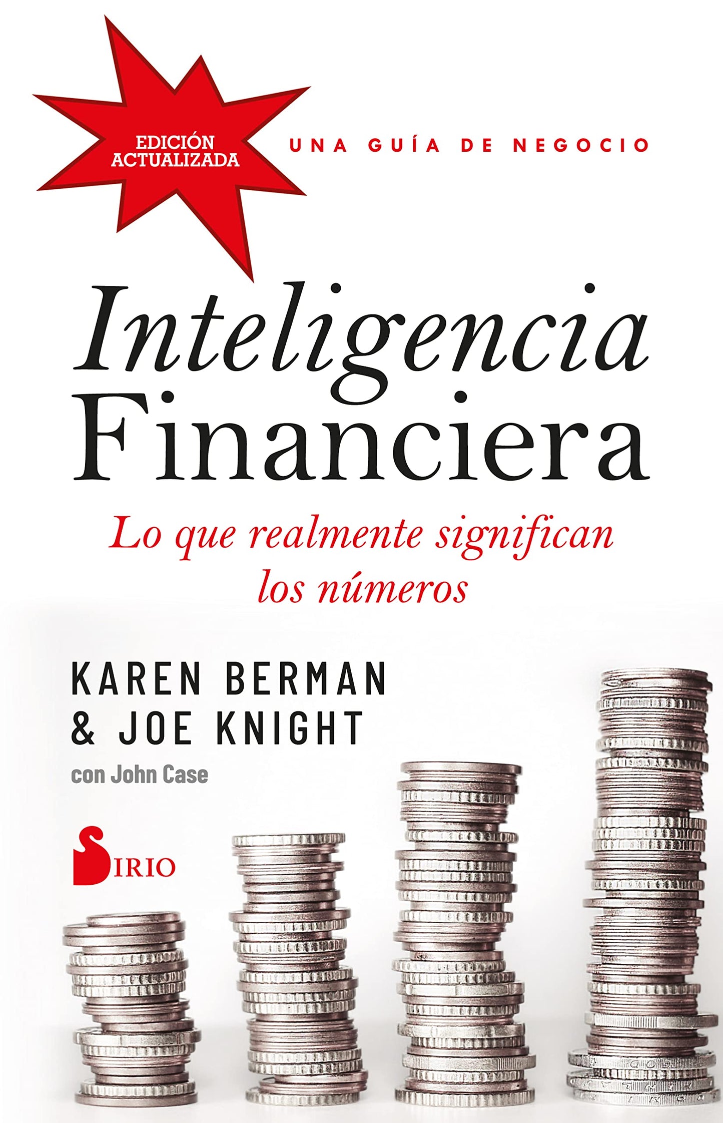 Inteligencia financiera: lo que realmente significan los números: Una guía de negocio (SIN COLECCION)