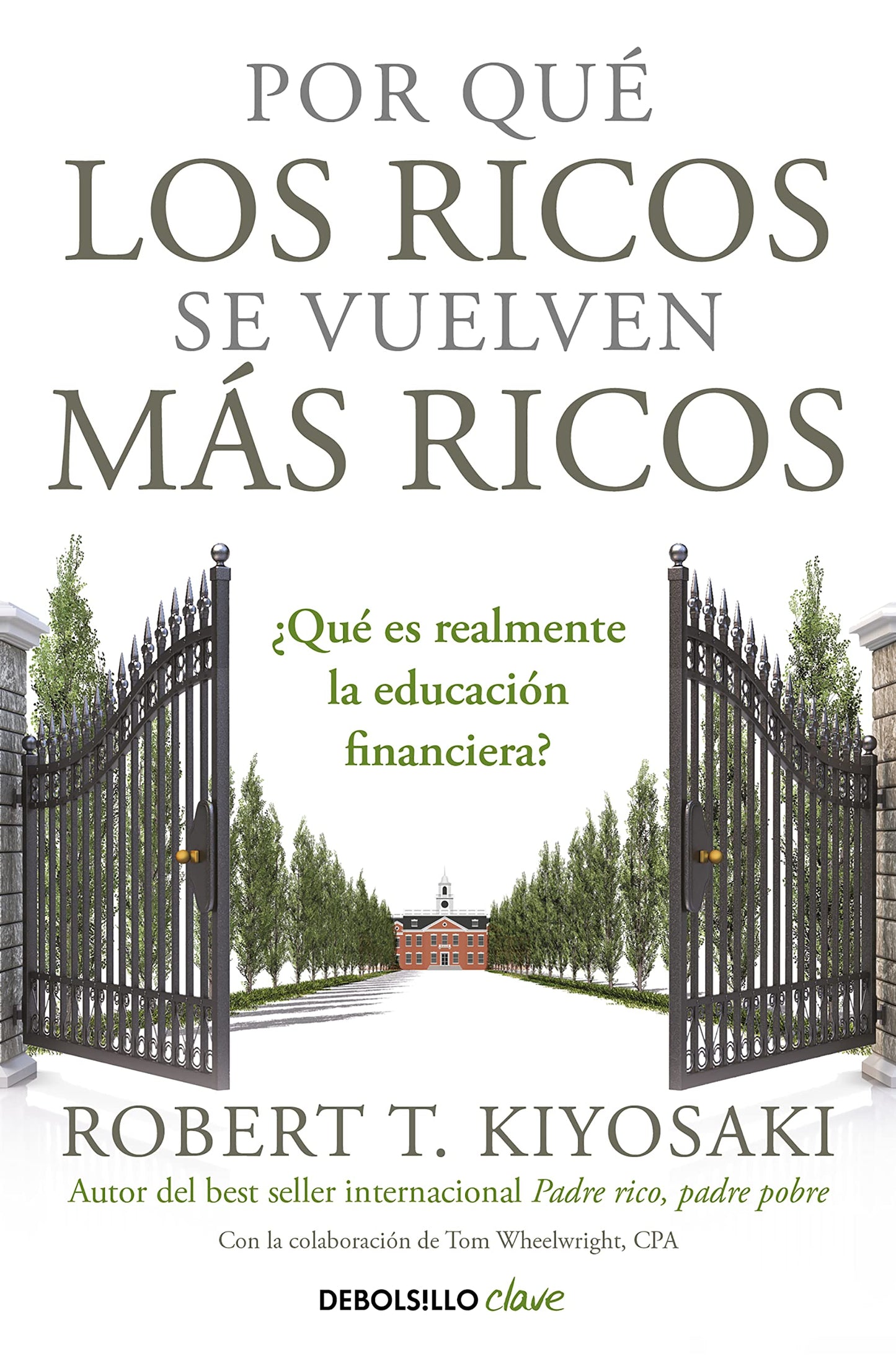 Libro: Por qué los ricos se vuelven más ricos: ¿Qué es realmente la educación financiera? (Clave)