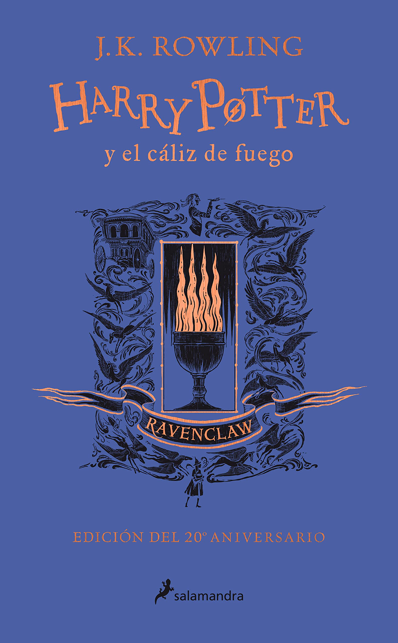 Libro: Harry Potter y el cáliz de fuego (20 Aniv. Ravenclaw) / Harry Potter and the Goblet of Fire (Ravenclaw) (Spanish Edition)