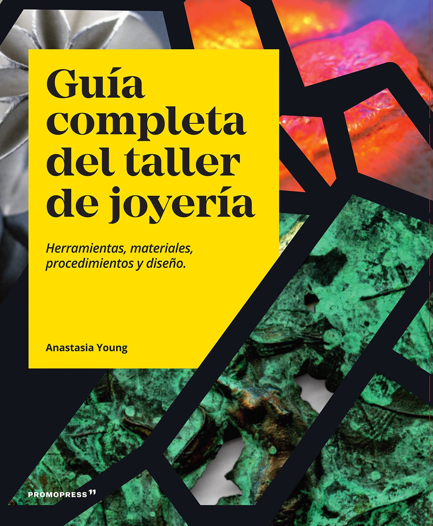 Libro: Guía completa del taller de joyería. Herramientas, materiales, procedimientos y diseño
