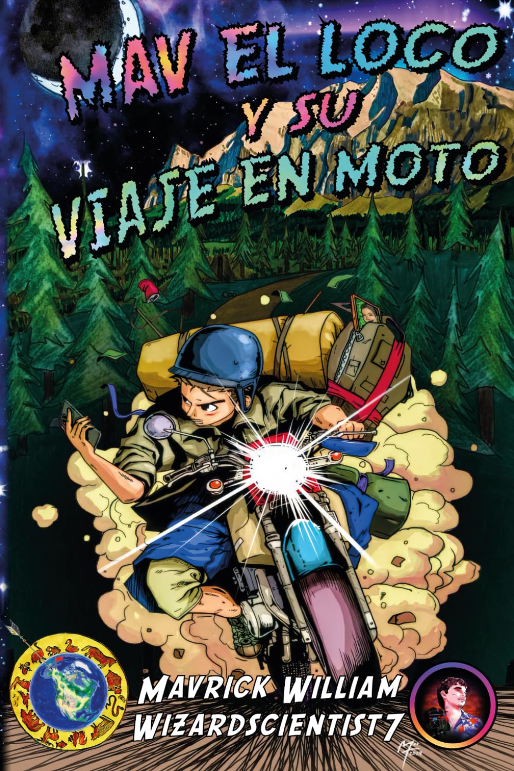 Libro: Mav El Loco y su Viaje en Moto: Libro 1: Alaska (Spanish Edition)