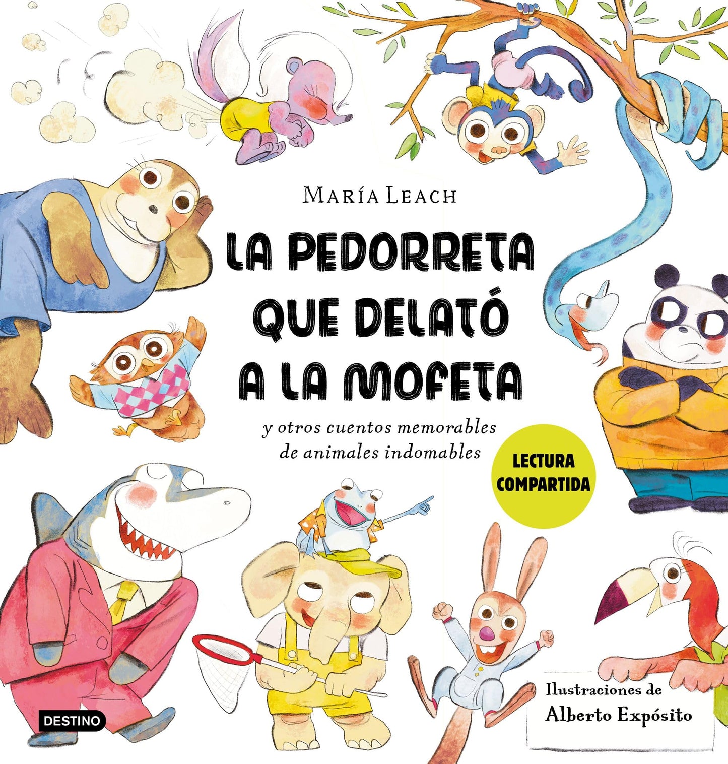 Libro: La pedorreta que delató a la Mofeta: y otros cuentos memorables de animales indomables. Lectura compartida