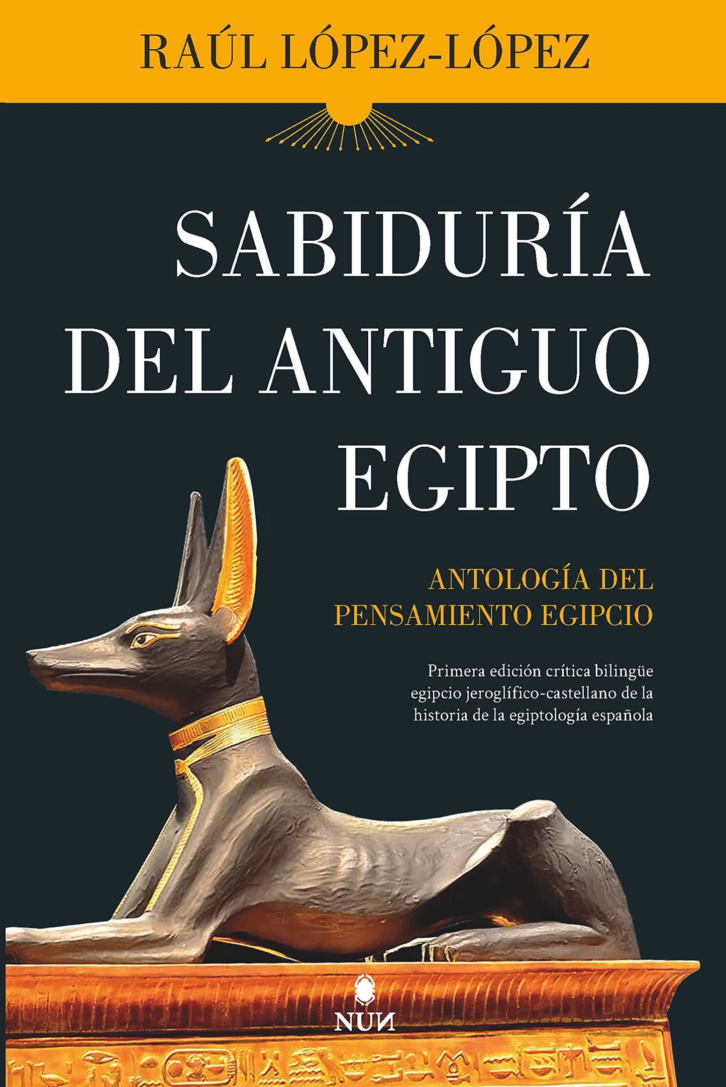 Libro: Sabiduría del Antiguo Egipto: Antología del pensamiento egipcio