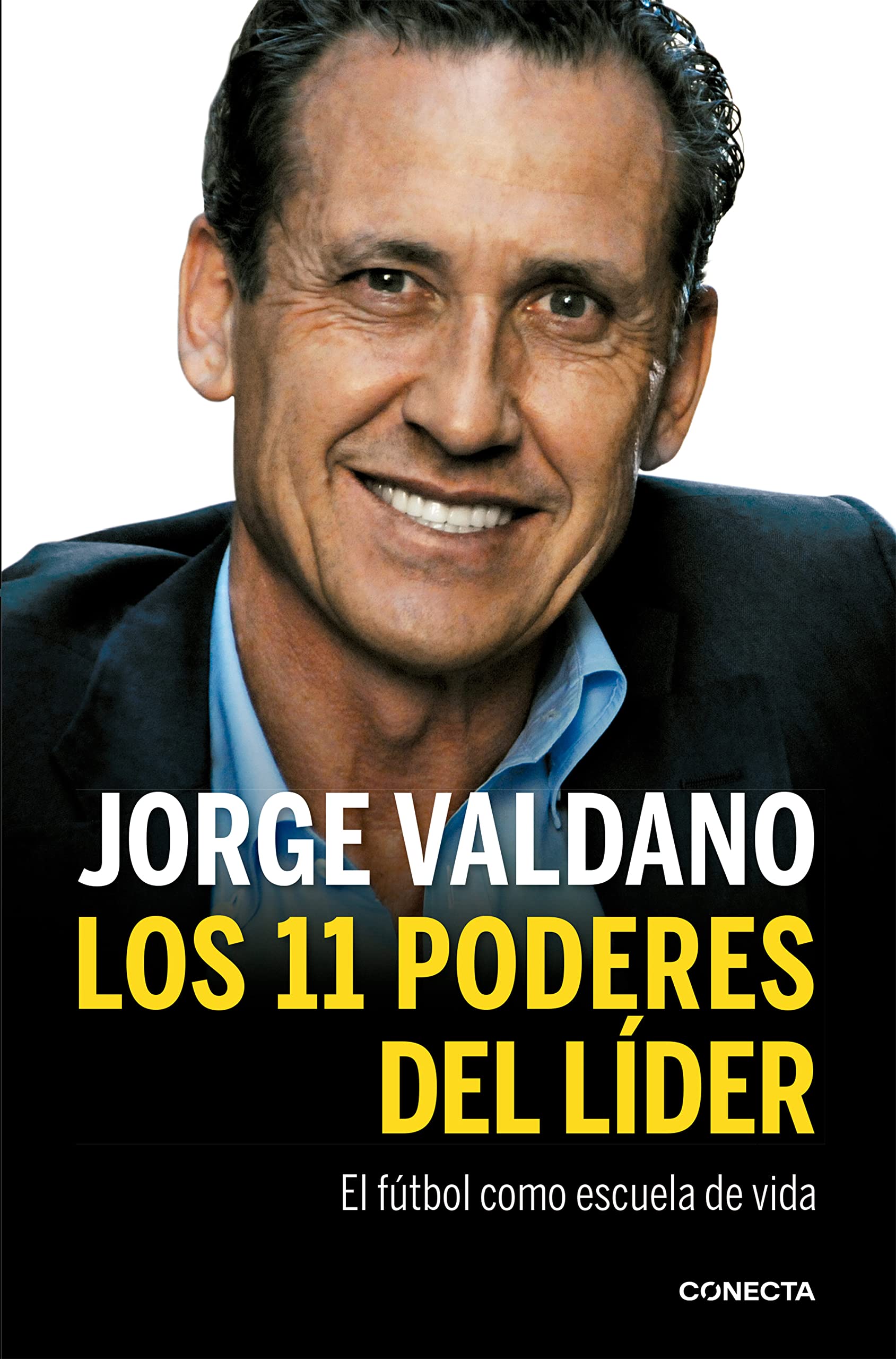 Libro: Los 11 poderes del líder: El fútbol como escuela de vida (Conecta)