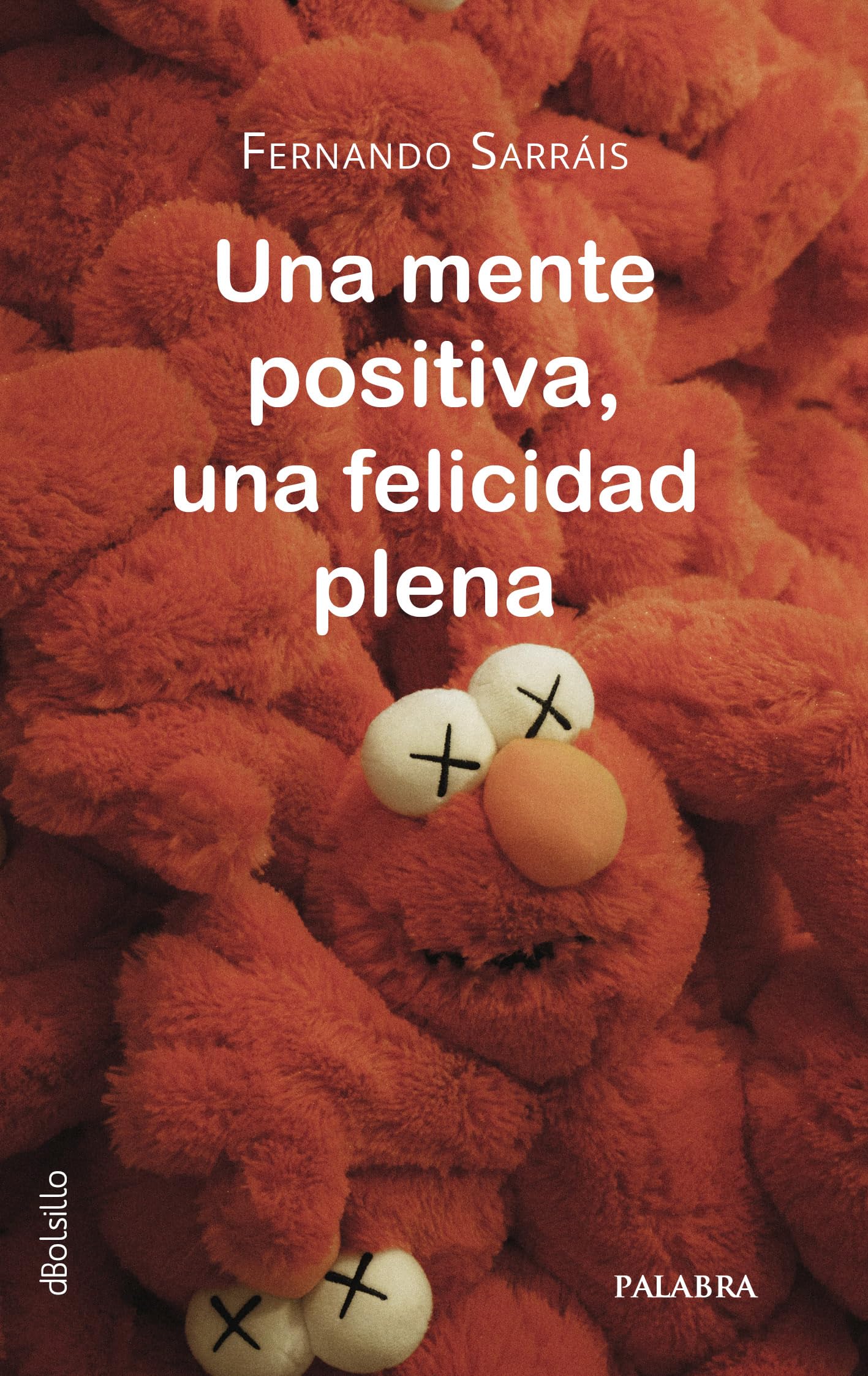 Libro: Una mente positiva, una felicidad plena