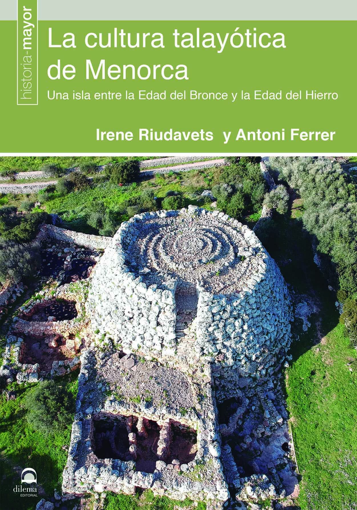 Libro: La cultura talayótica de Menorca: Una isla entre la Edad del Bronce y la Edad del Hierro