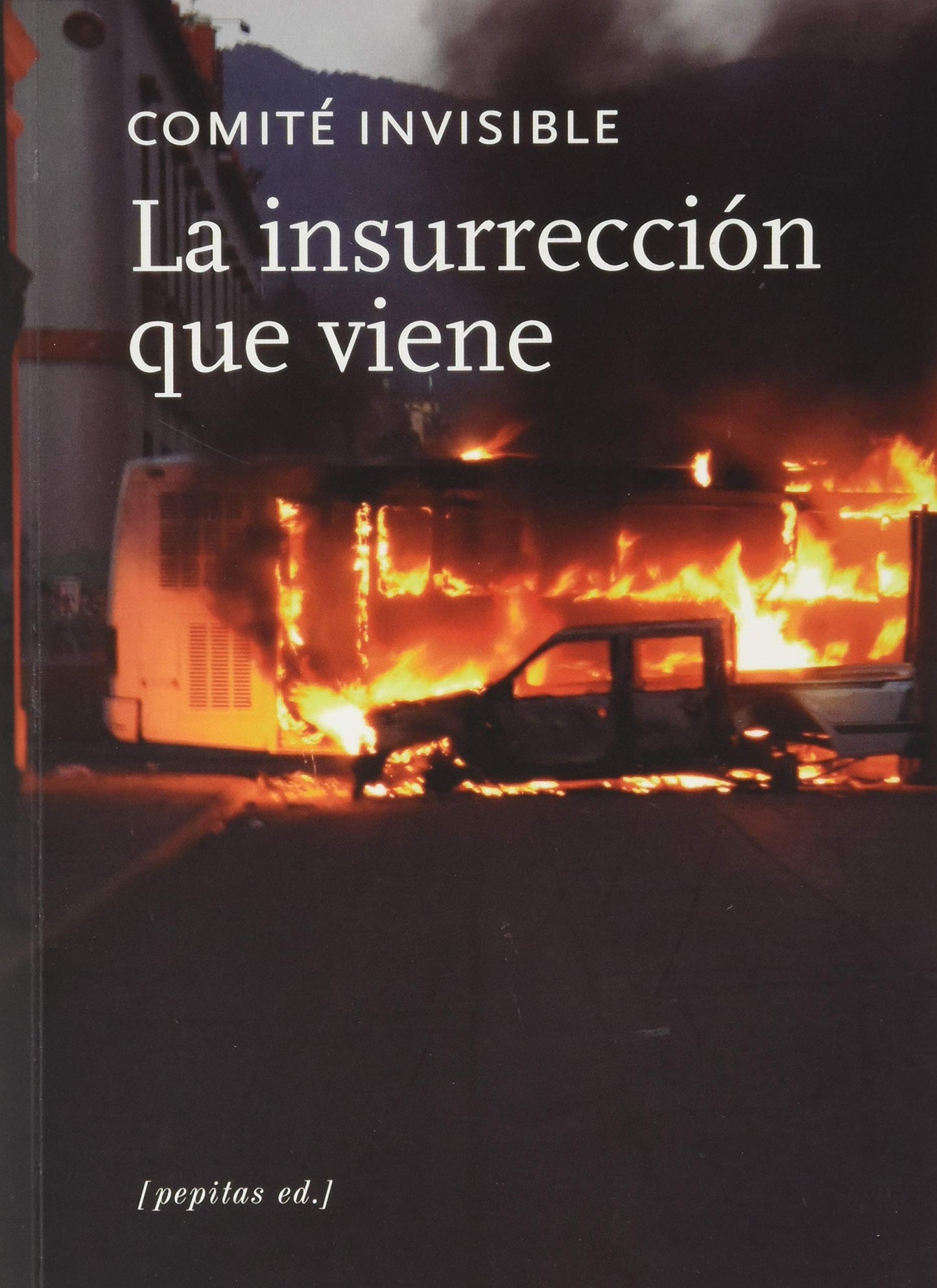 Libro: La insurrección que viene: 85 (Ensayo)