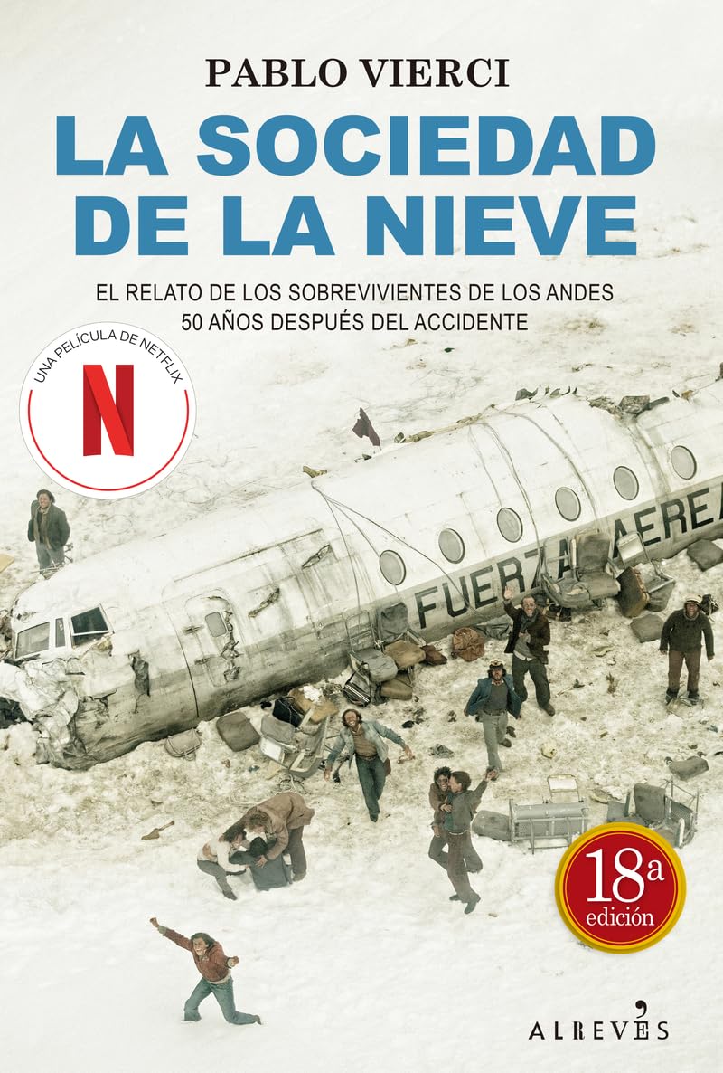 La sociedad de la nieve (LIBROS SINGULARES)