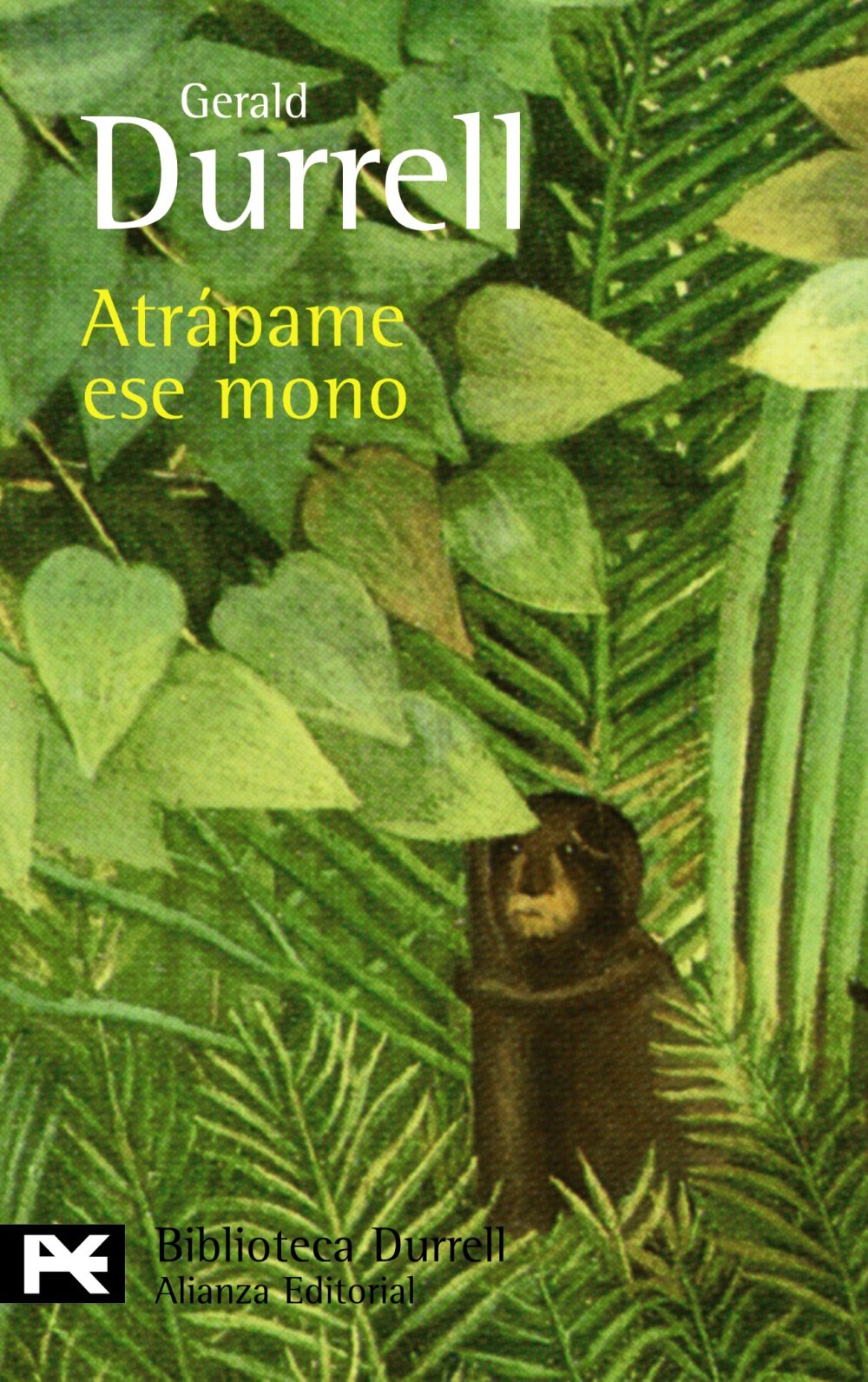 Libro: Atrápame ese mono (El Libro De Bolsillo-bibliotecas De Autor-biblioteca Durrell) (Spanish Edition)