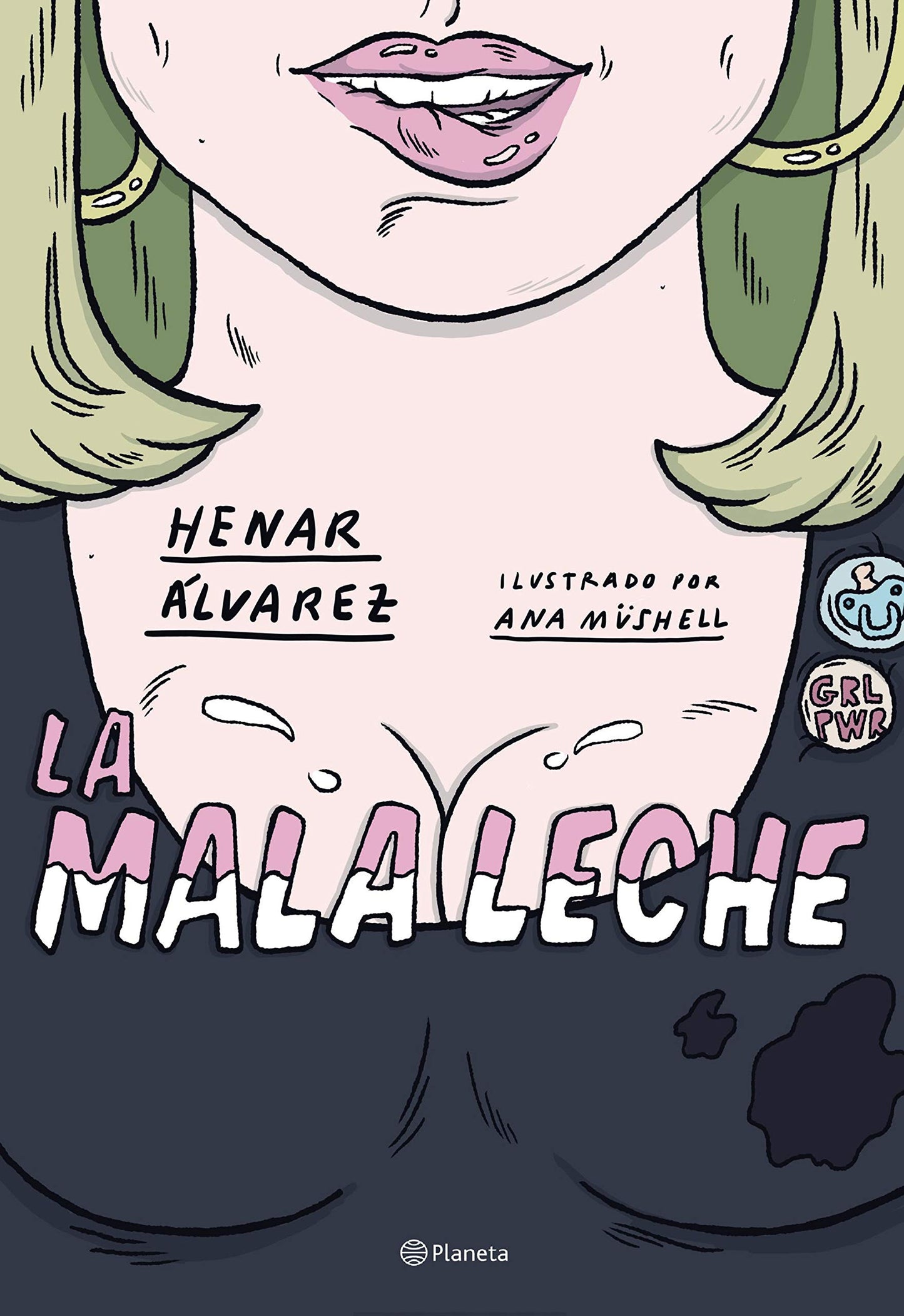 Libro: La mala leche: Ilustrado por Ana Müshell (No Ficción)