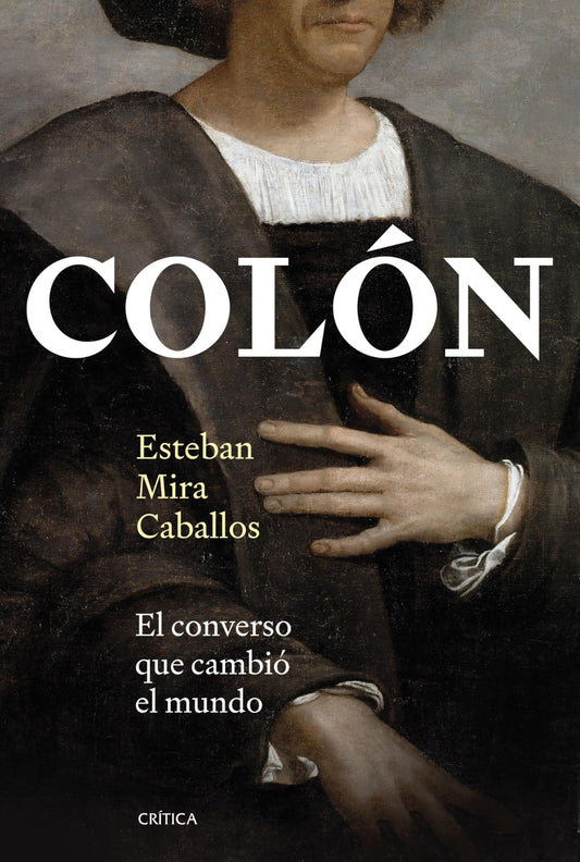 Colón: El converso que cambió el mundo (Serie Mayor)
