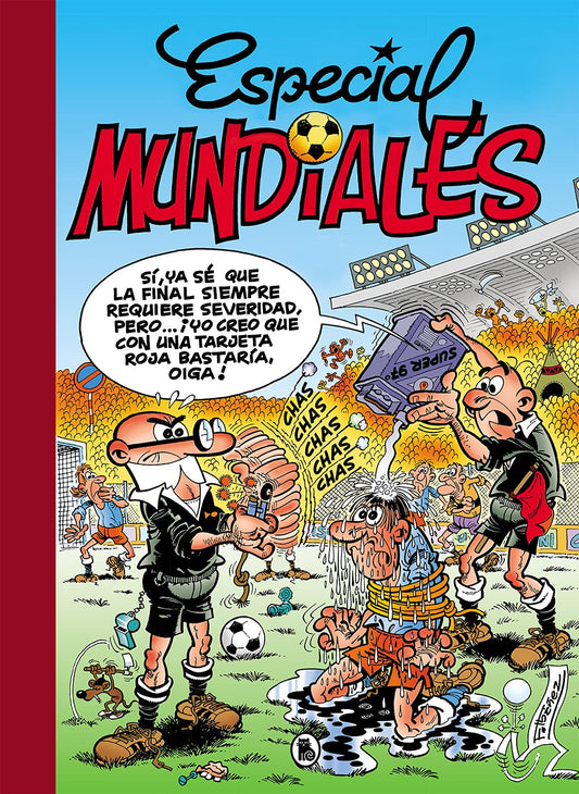 Especial Mundiales: Mundial 78 | Mundial 82 | El balón catastrófico | Mundial 82-Bis | Mundial 94 (Súper Humor Mortadelo 9) (Bruguera Clásica)