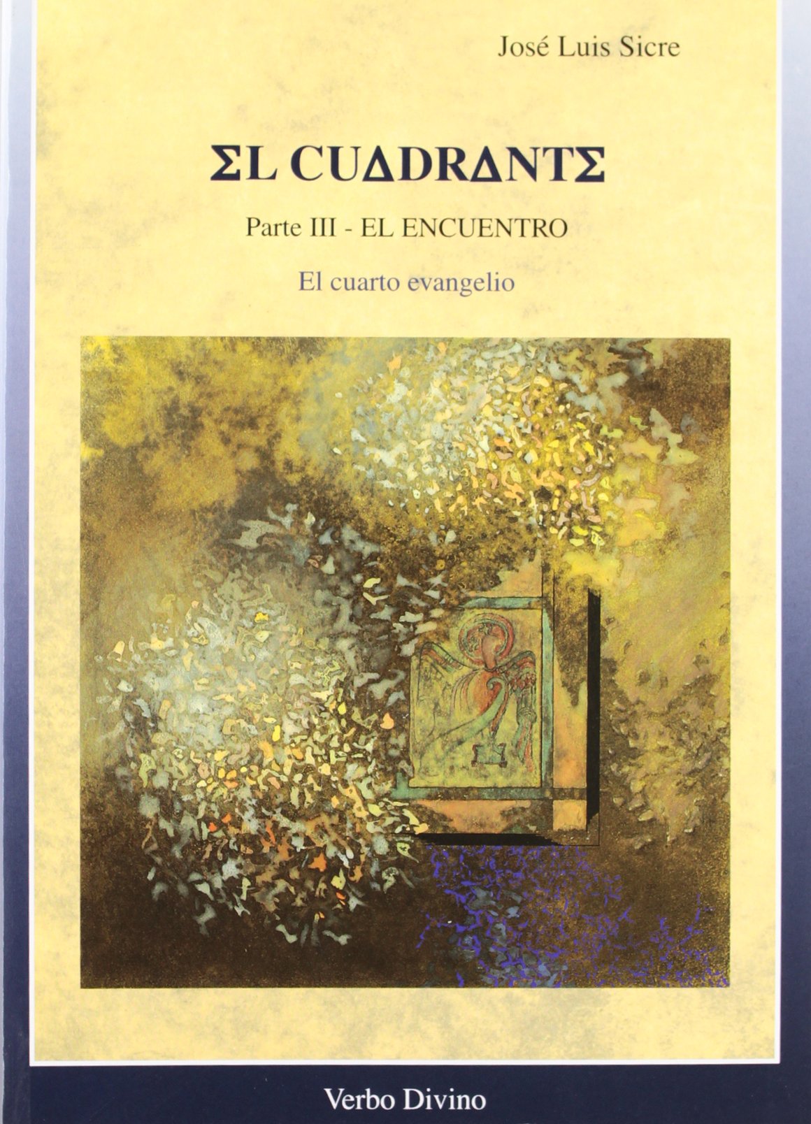 Libro: El cuadrante (vol. III): El cuarto evangelio - El encuentro (Materiales de trabajo)