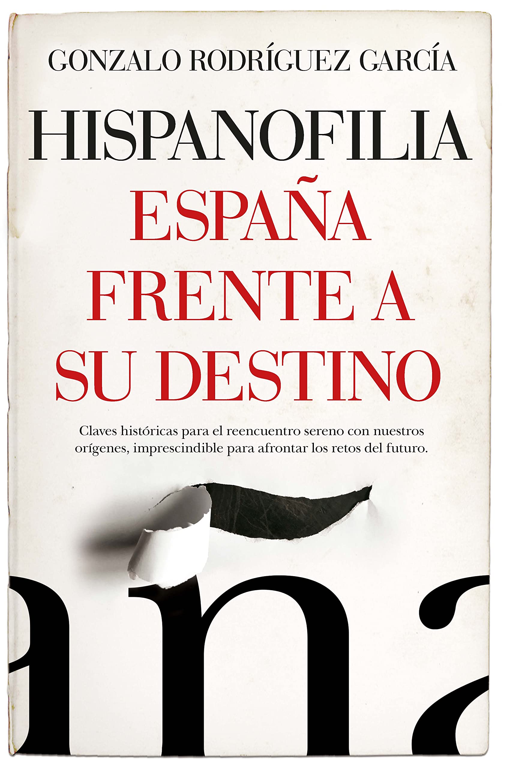 Libro: HISPANOFILIA (LEB) ESPAñA FRENTE A SU DESTINO