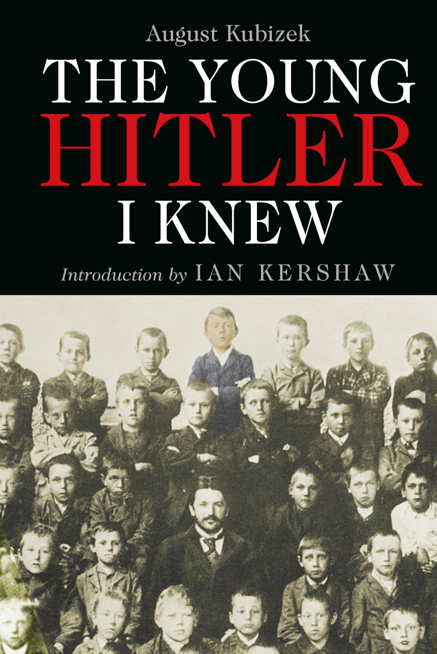 Libro: The Young Hitler I Knew: The Memoirs of Hitler's Childhood Friend