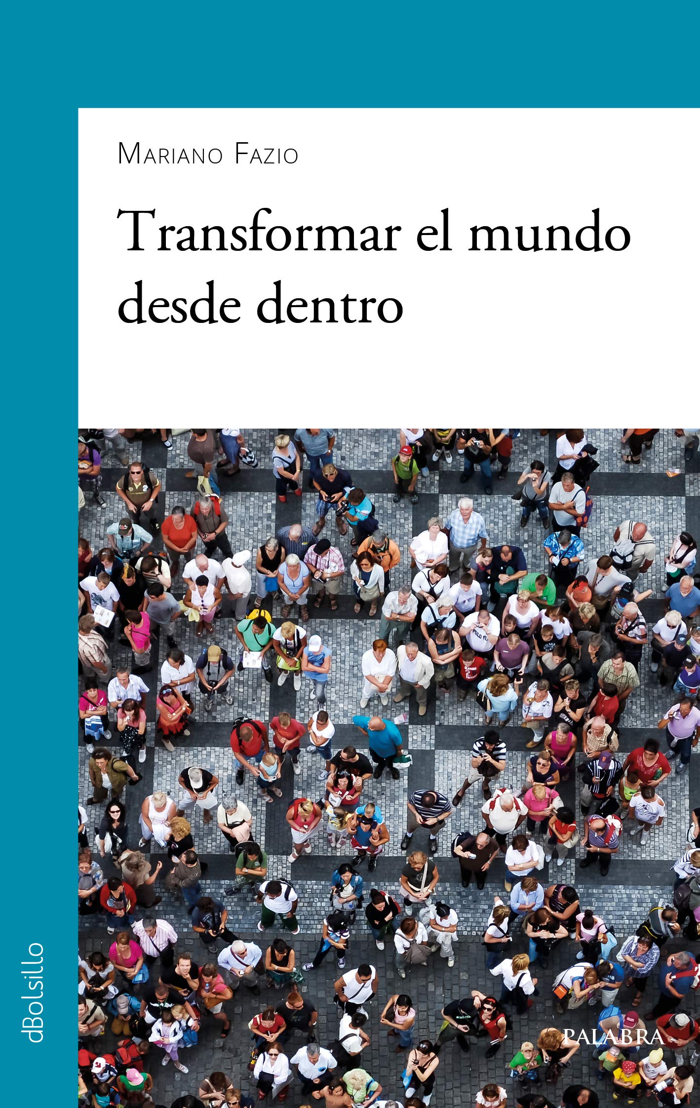 Libro: Transformar el mundo desde dentro