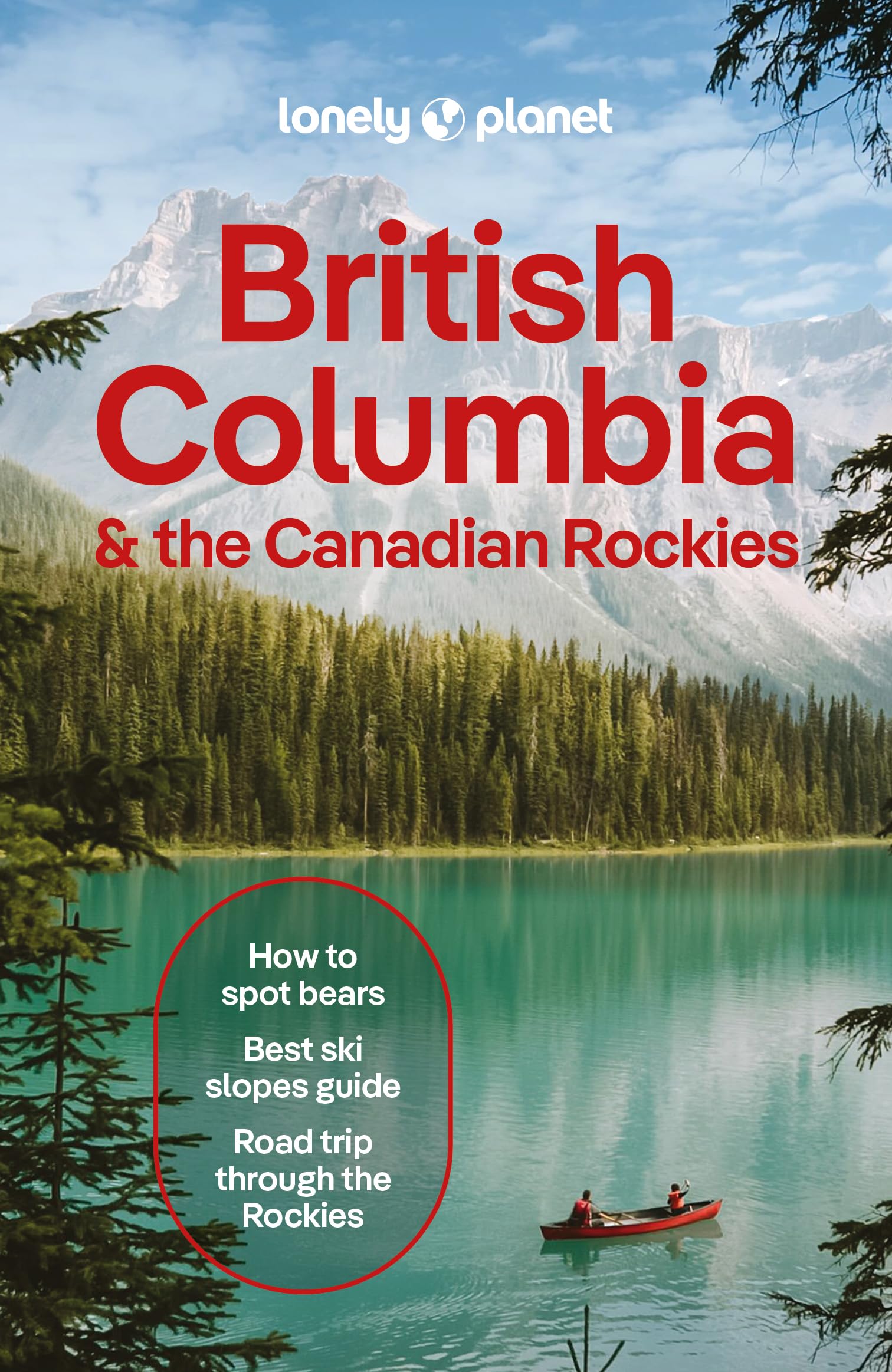 Libro: Lonely Planet British Columbia & the Canadian Rockies: Plan the Trip of a Lifetime | Detailed Itineraries & Maps | Insider Tips | Covers British ... Yukon Territory and more (Travel Guide)