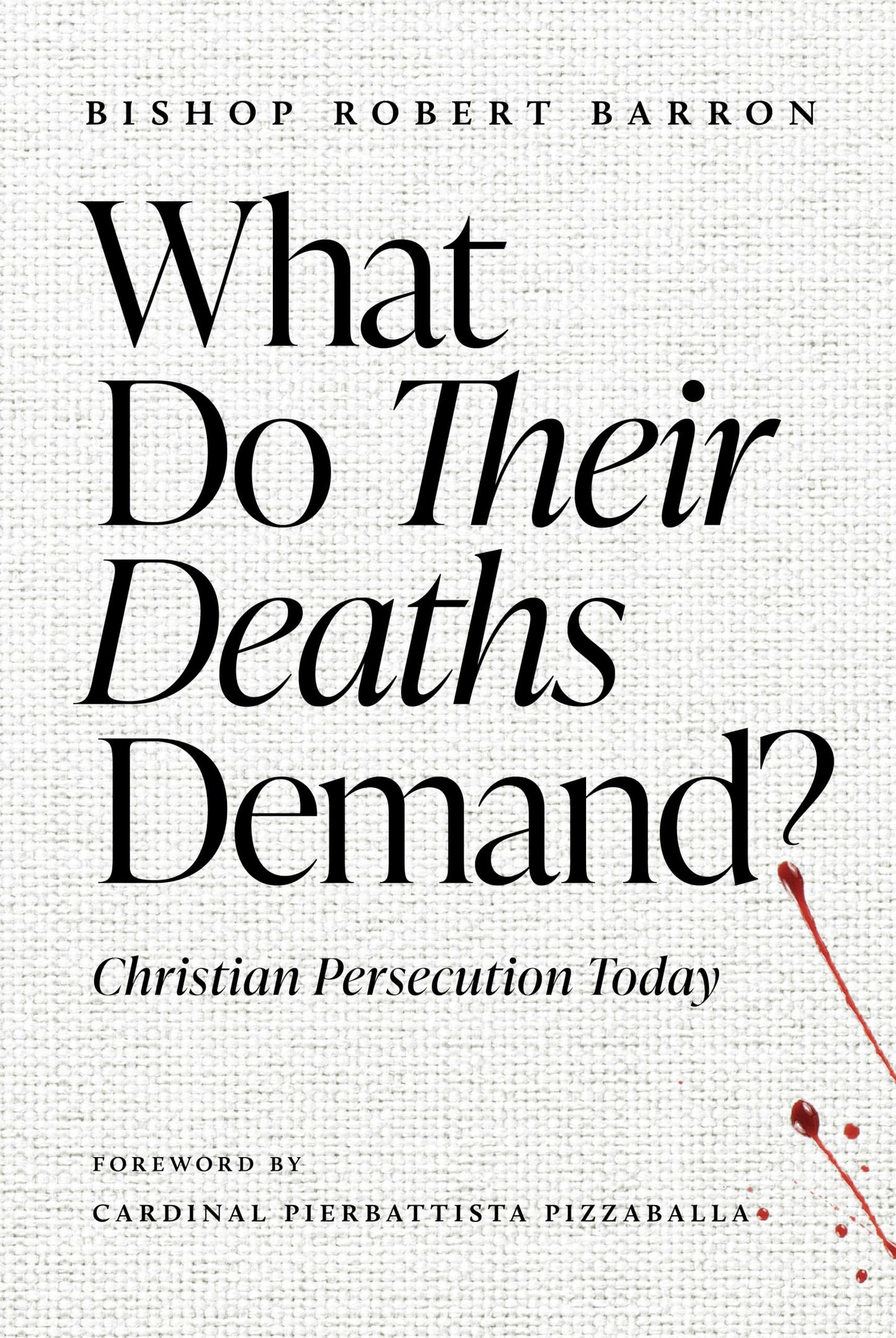 Libro: What Do Their Deaths Demand? Christian Persecution Today