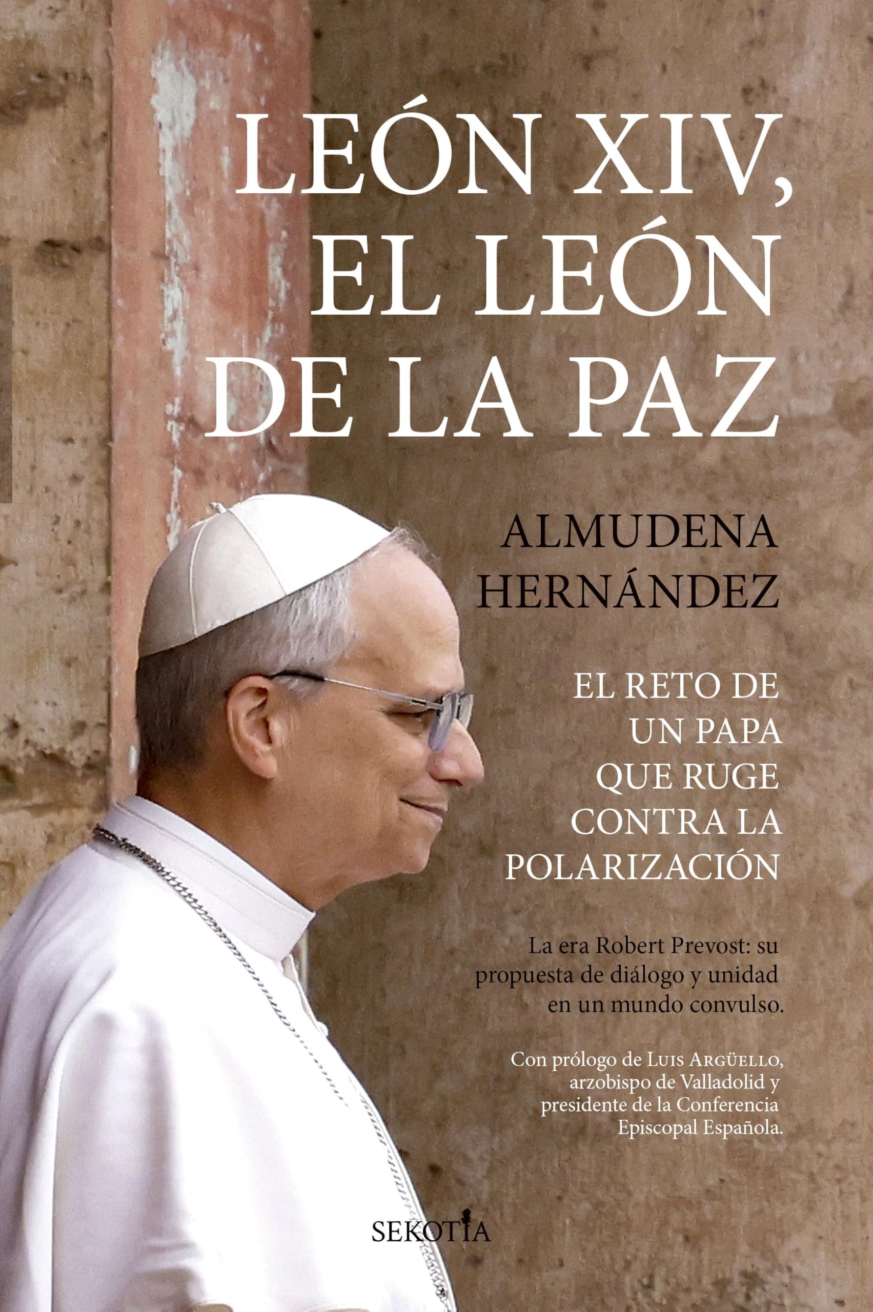Libro: LEON XIV, EL LEÓN DE LA PAZ: El reto de un papa que ruge contra la polarización (Reflejos de Actualidad)