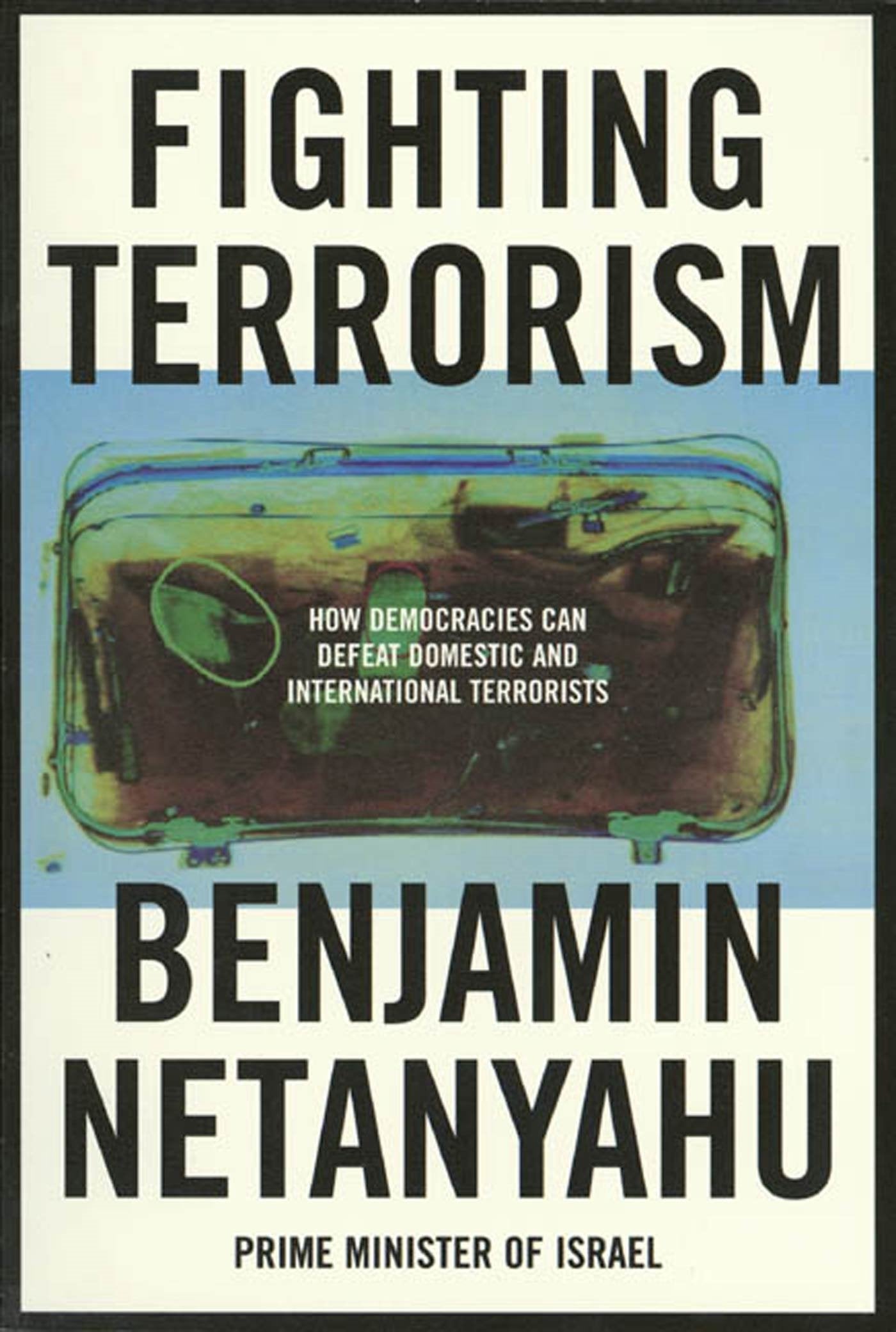 Libro: FIGHTING TERRORISM P: How Democracies Can Defeat Domestic and International Terrorists