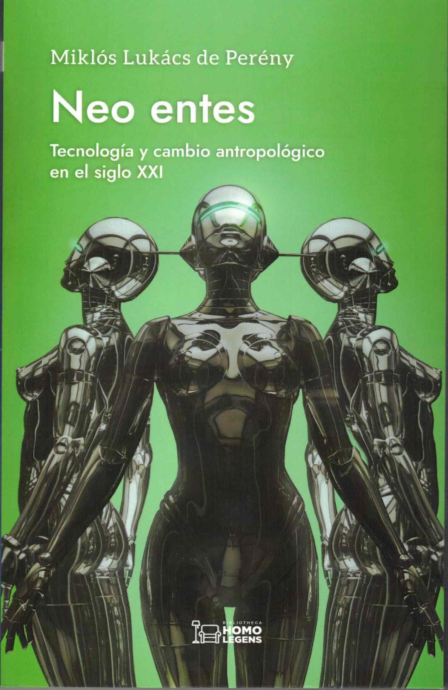 Libro: Neo entes: Tecnología y cambio antropológico en el siglo XXI (Spanish Edition)