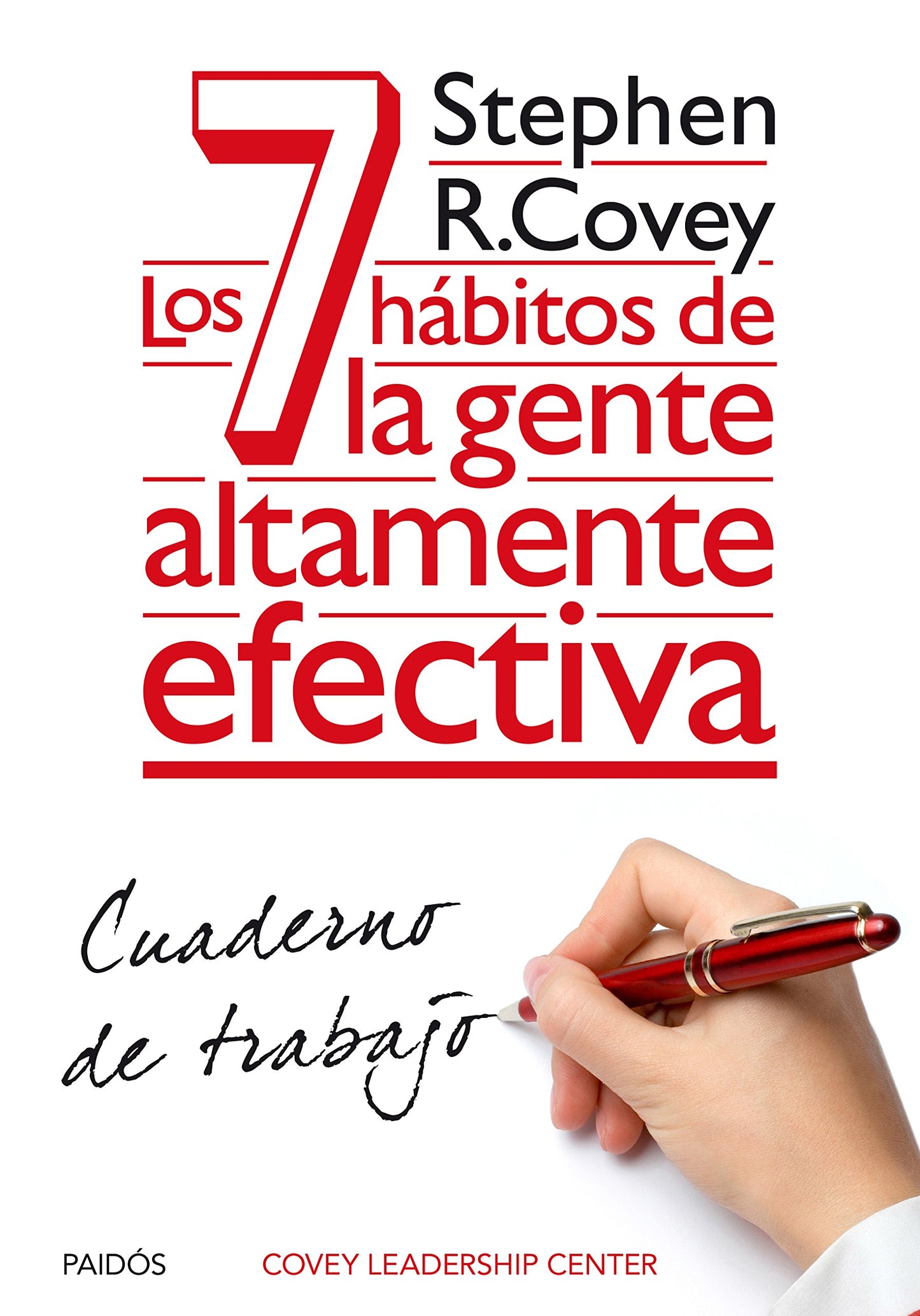 Libro: Los 7 hábitos de la gente altamente efectiva. Cuaderno de trabajo