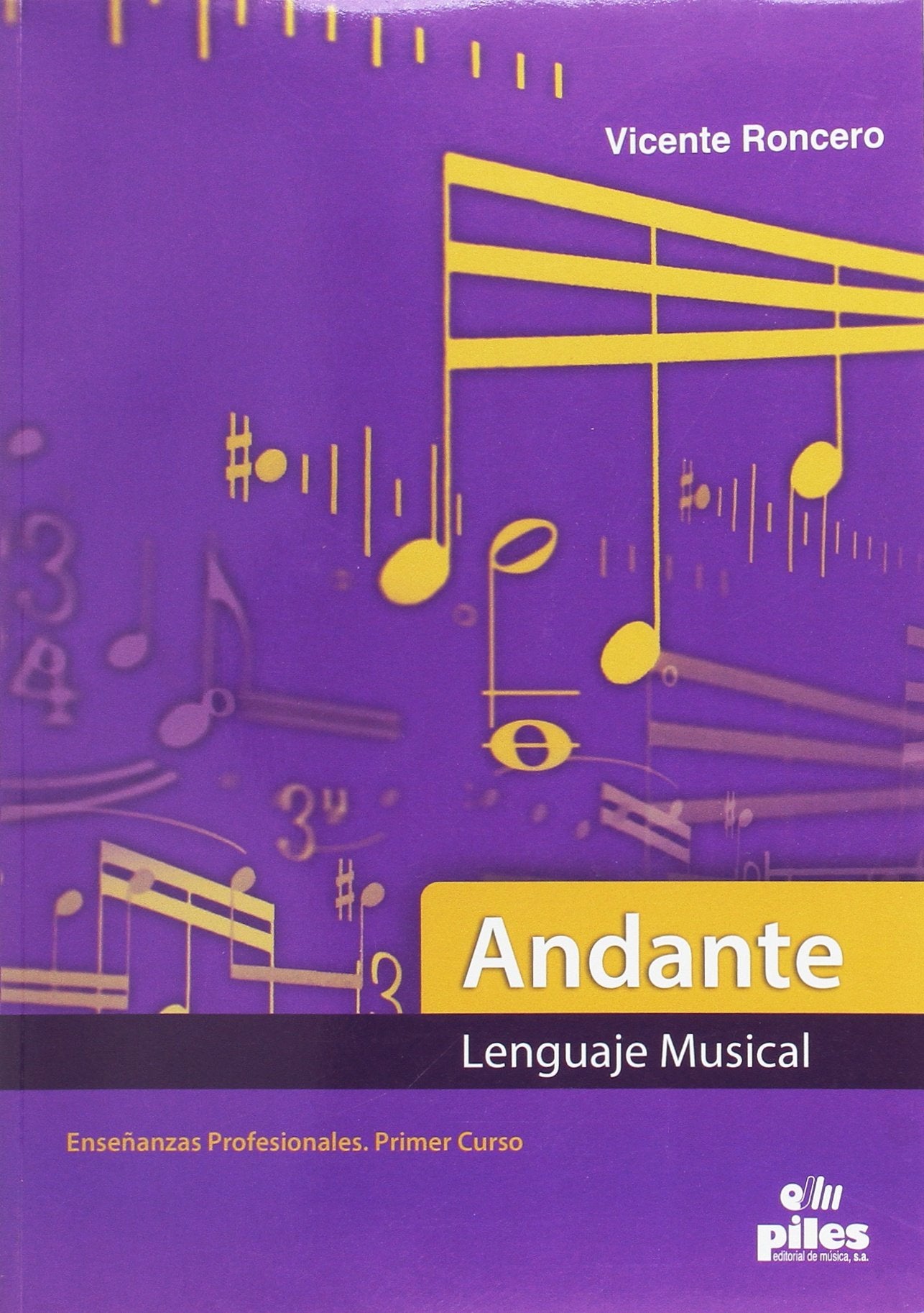 Libro: Andante Lenguaje Musical Enseñanzas Profesionales Primer Curso