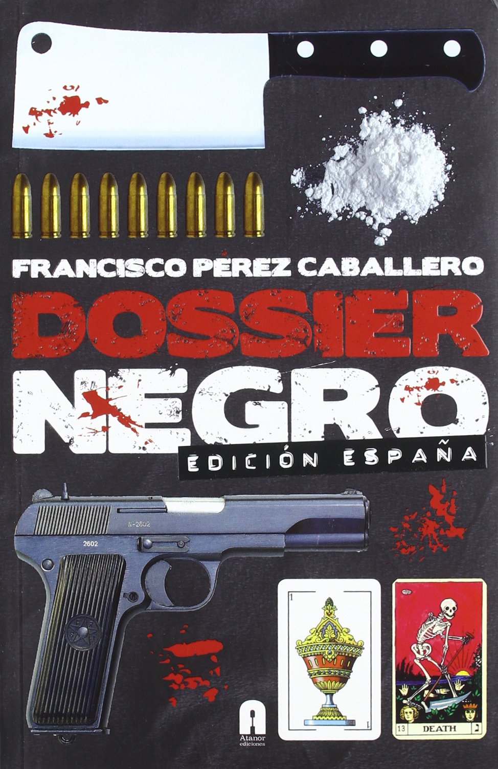 Libro: Dossier Negro - Edición España: Ediciaon Espaana (INCOGNITA)