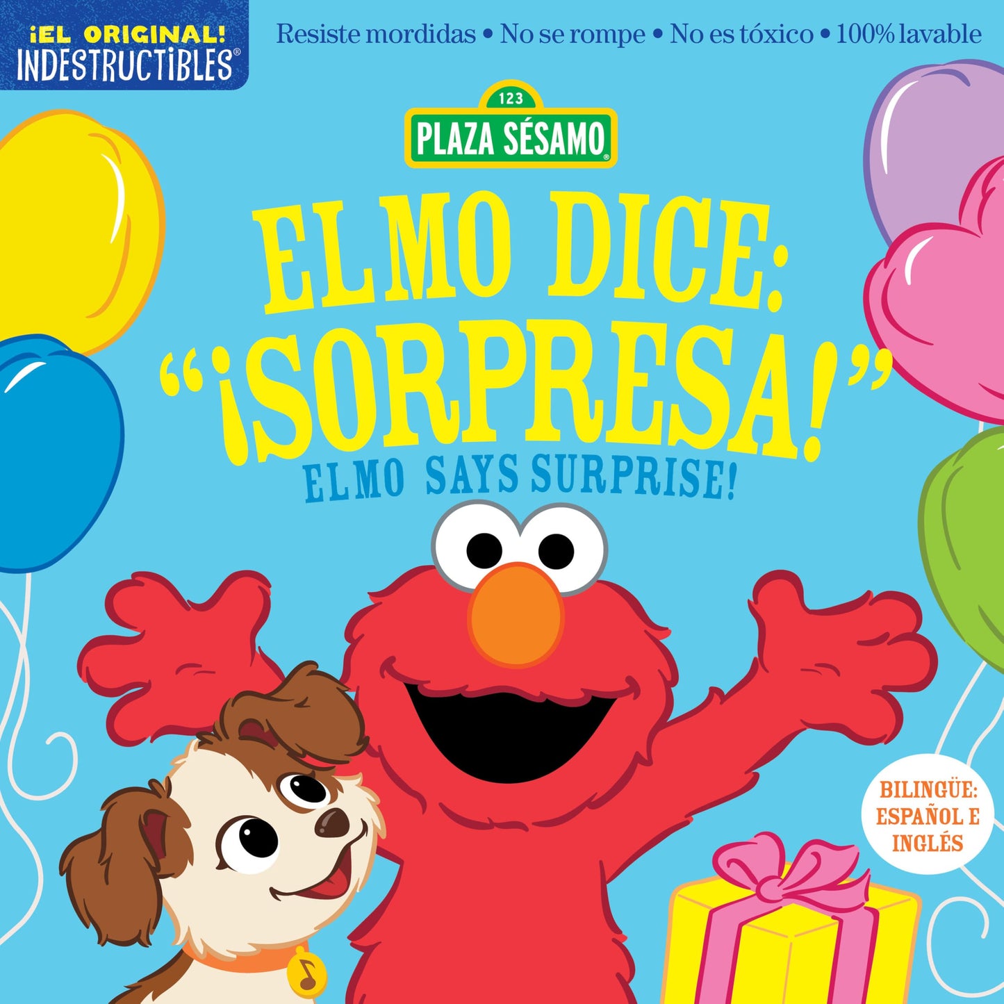 Libro: Indestructibles: Sesame Street: Bilingual English/Spanish Elmo dice: ¡Sorpresa! / Elmo Says Surprise! : Resiste mordidas, No se rompe, No es tóxico, 100% lavable (123 Plaza Sesamo: Indestructibles)