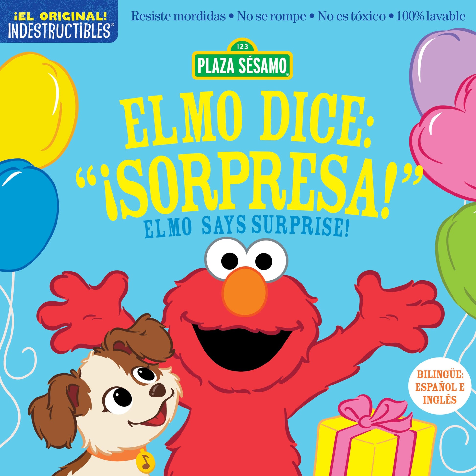 Libro: Indestructibles: Sesame Street: Bilingual English/Spanish Elmo dice: ¡Sorpresa! / Elmo Says Surprise! : Resiste mordidas, No se rompe, No es tóxico, 100% lavable (123 Plaza Sesamo: Indestructibles)