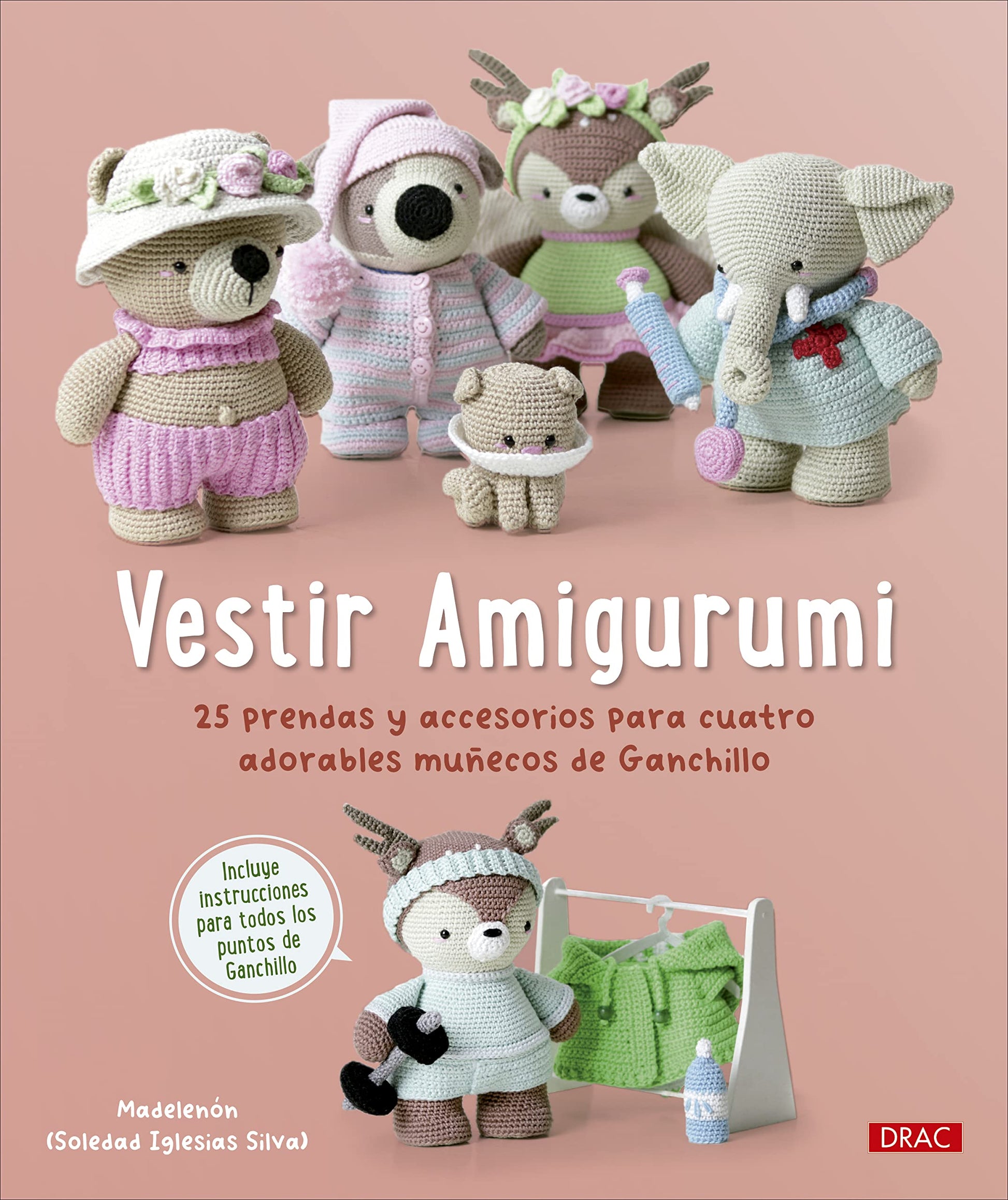 Libro: Vestir Amigurumi: 25 prendas y accesorios para cuatro adorables muñecos de Ganchillo
