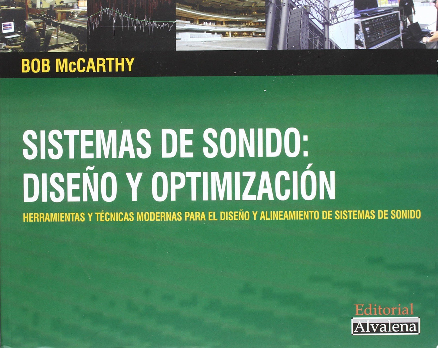 Libro: Sistemas de sonido : diseño y optimización : herramientas y técnicas modernas para el diseño y alineamiento de sistemas de sonido