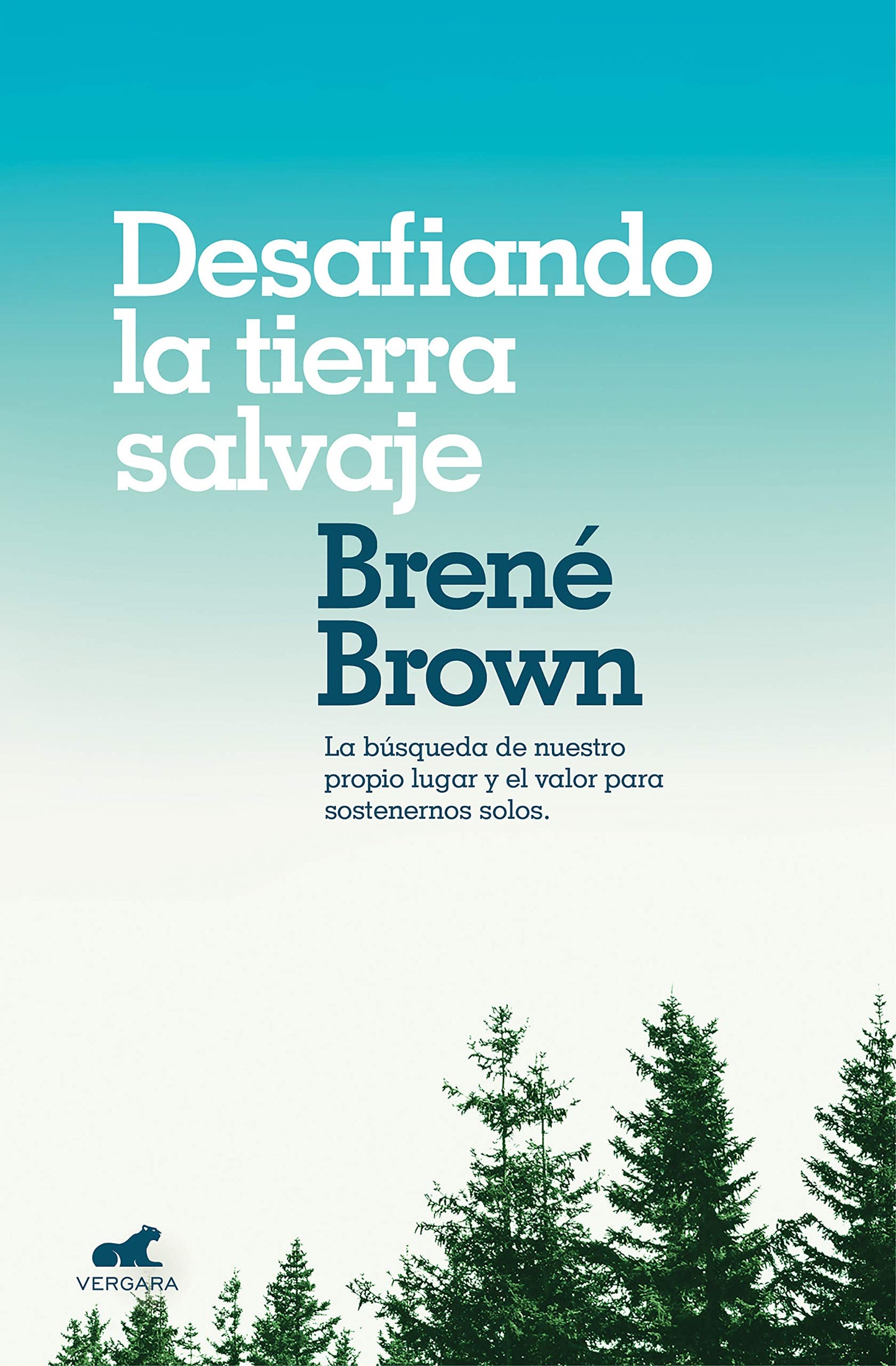 Libro: Desafiando la tierra salvaje / Braving the Wilderness (Spanish Edition)