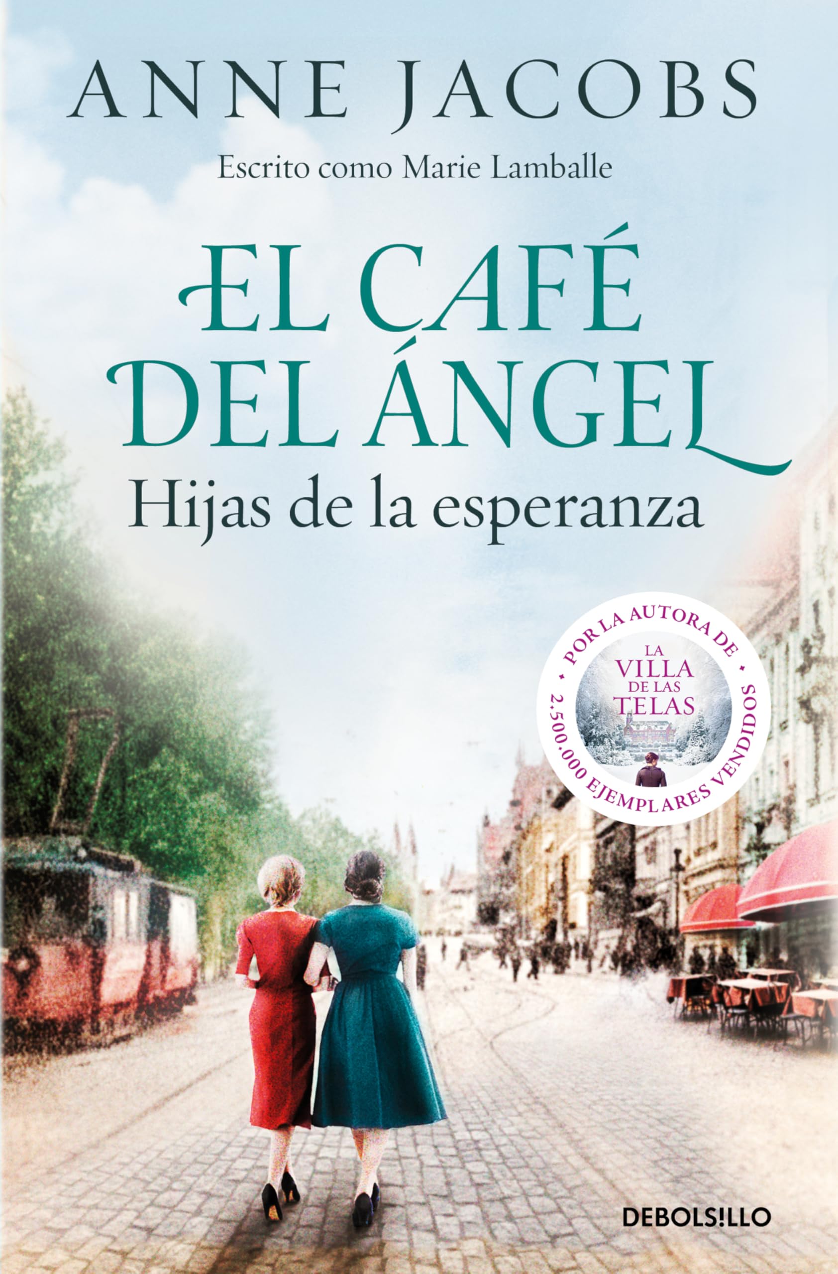 Libro: El Café del Ángel. Hijas de la esperanza (Café del Ángel 3) (Best Seller)