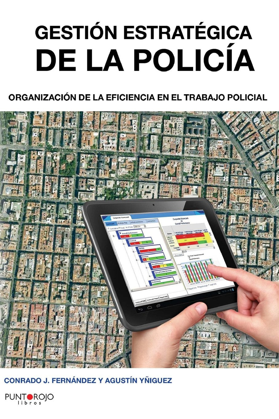 Libro: Gestión estratégica de la policía: Organización de la eficiencia en el trabajo policial (Spanish Edition)