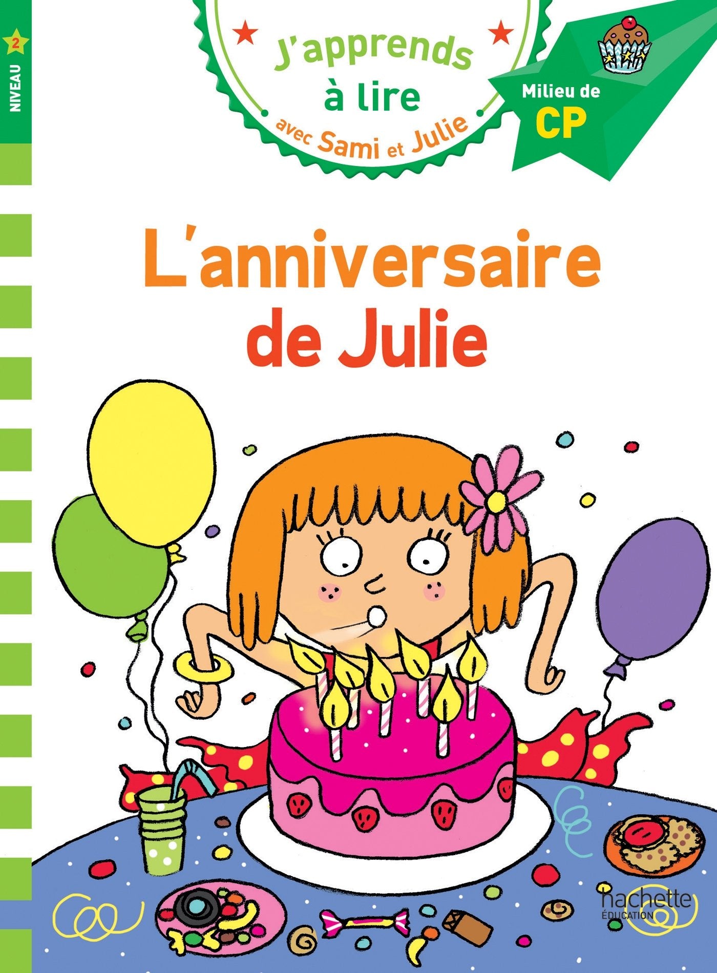 Libro: ANNIVERSAIRE DE JULIE: Milieu de CP, niveau 2 (HACHETTE)