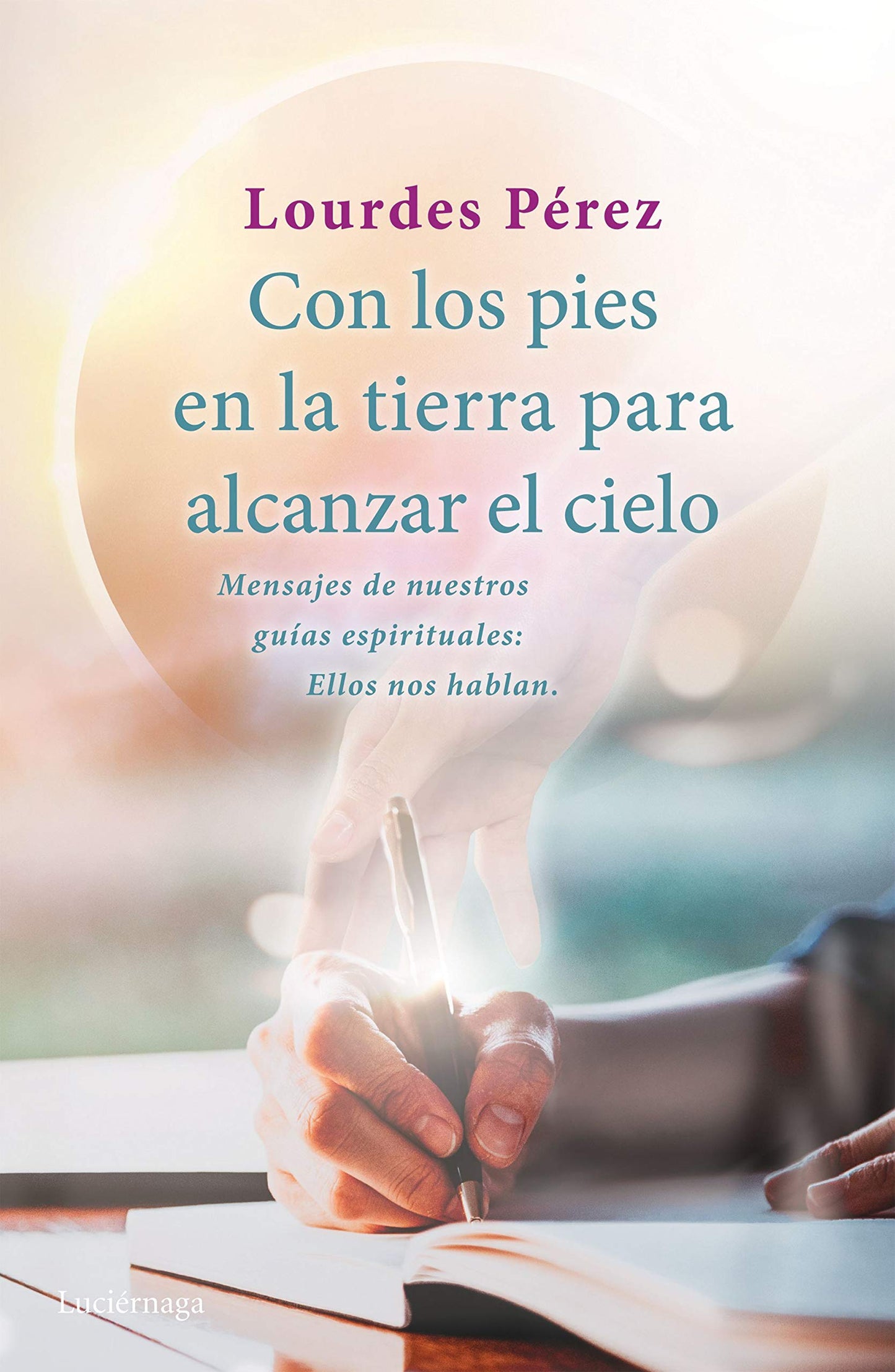 Libro: Con los pies en la tierra para alcanzar el cielo
