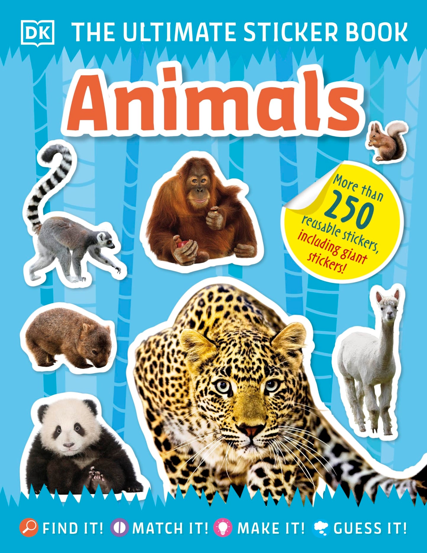Ultimate Sticker Book Animals: More than 250 Reusable Stickers