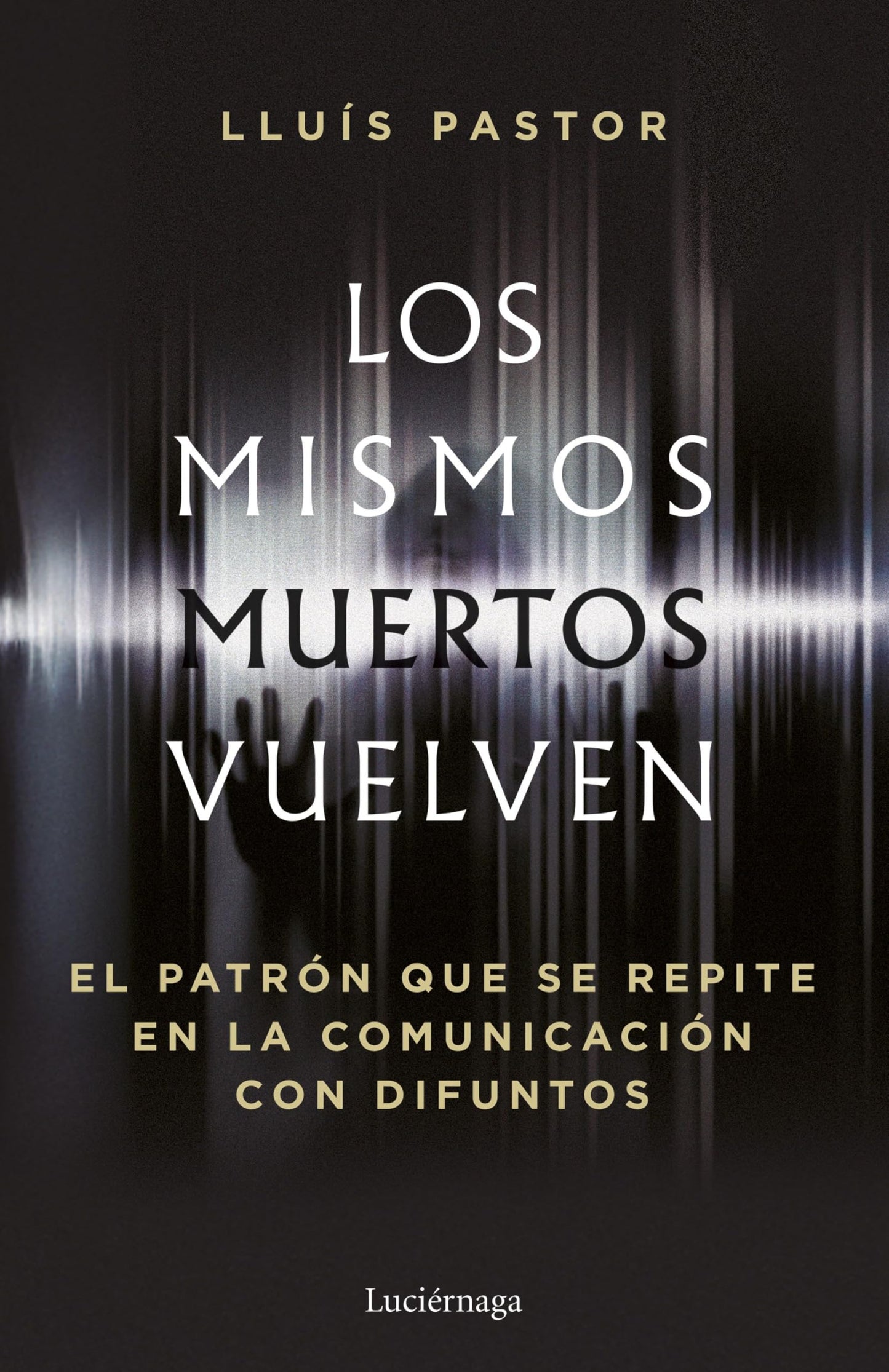 Libro: Los mismos muertos vuelven