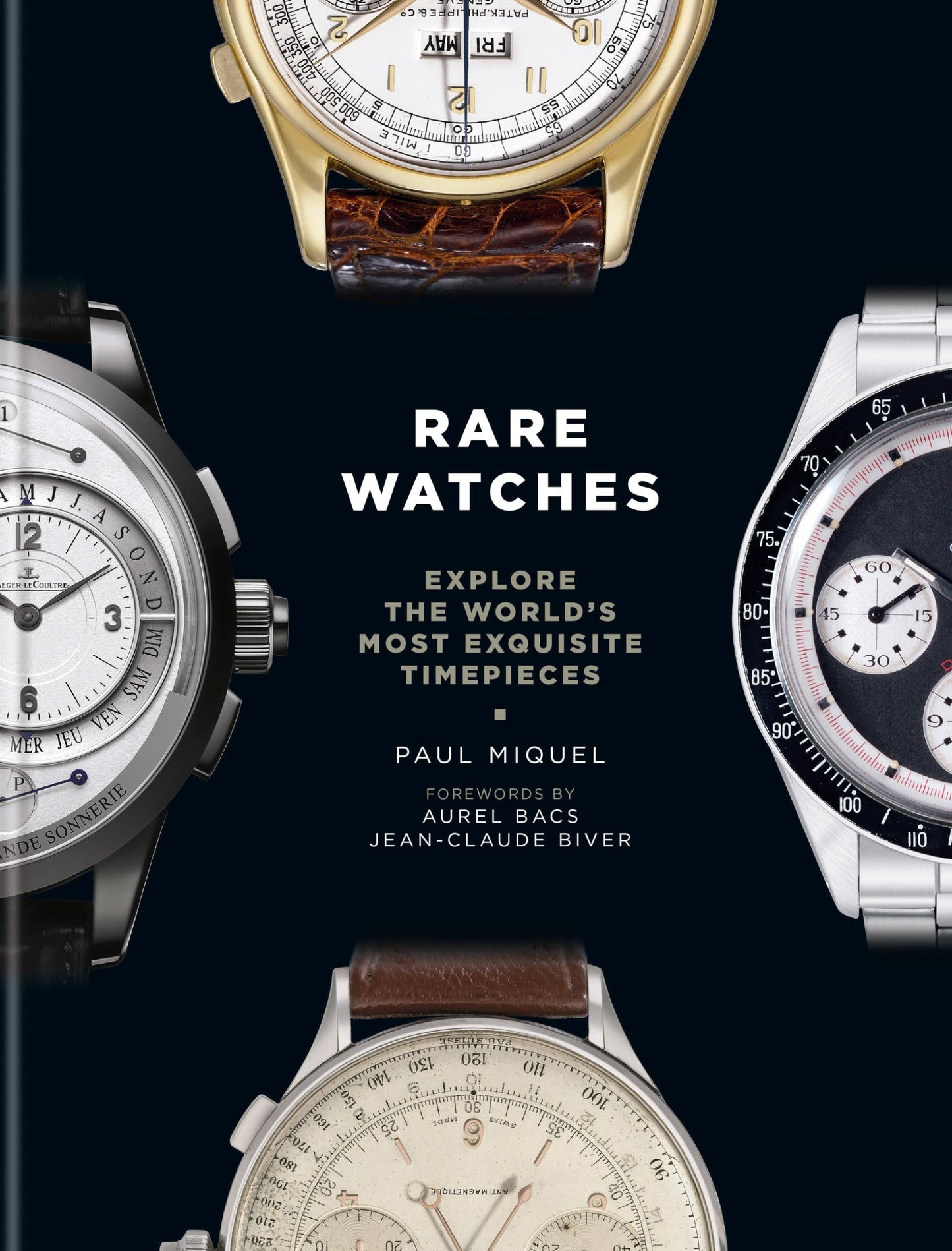 Libro: Rare Watches: Explore the World's Most Exquisite Timepieces